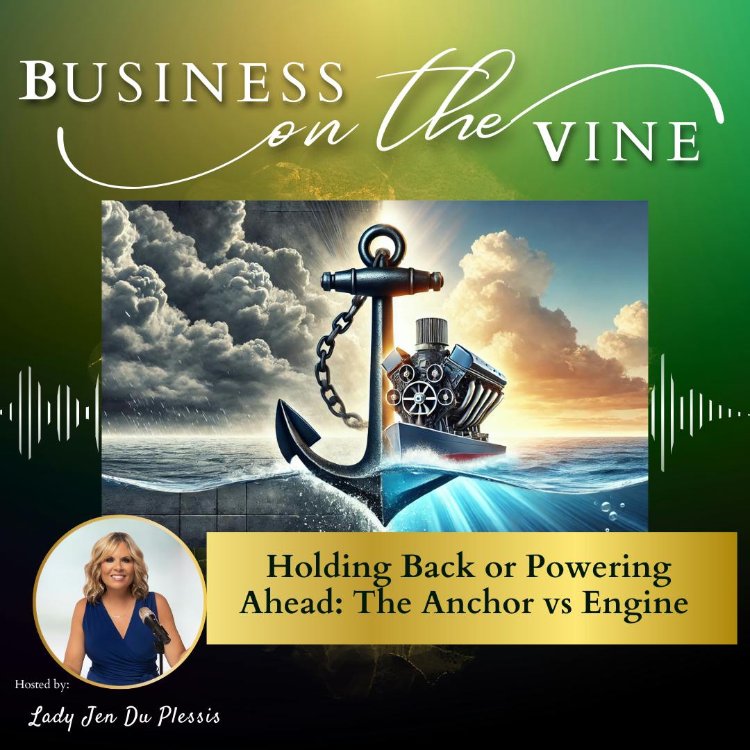 Holding Back or Powering Ahead: The Anchor vs Engine with Lady Jen Du Plessis