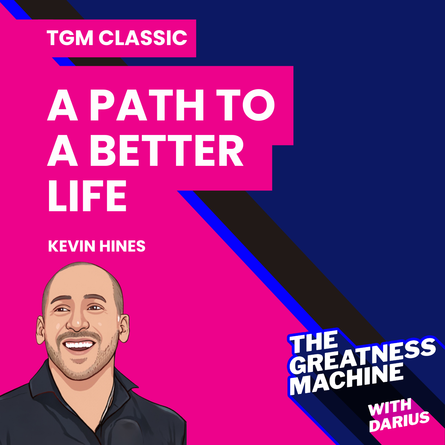 TGM Classic | Kevin Hines | Hope, Healing, and Resilience: A Path to a Better Life episode artwork