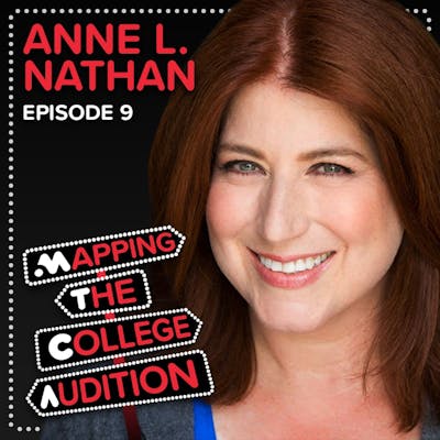 Ep. 9 (AE): Anne L. Nathan (Broadway Veteran) on the Discipline it Takes to Grind