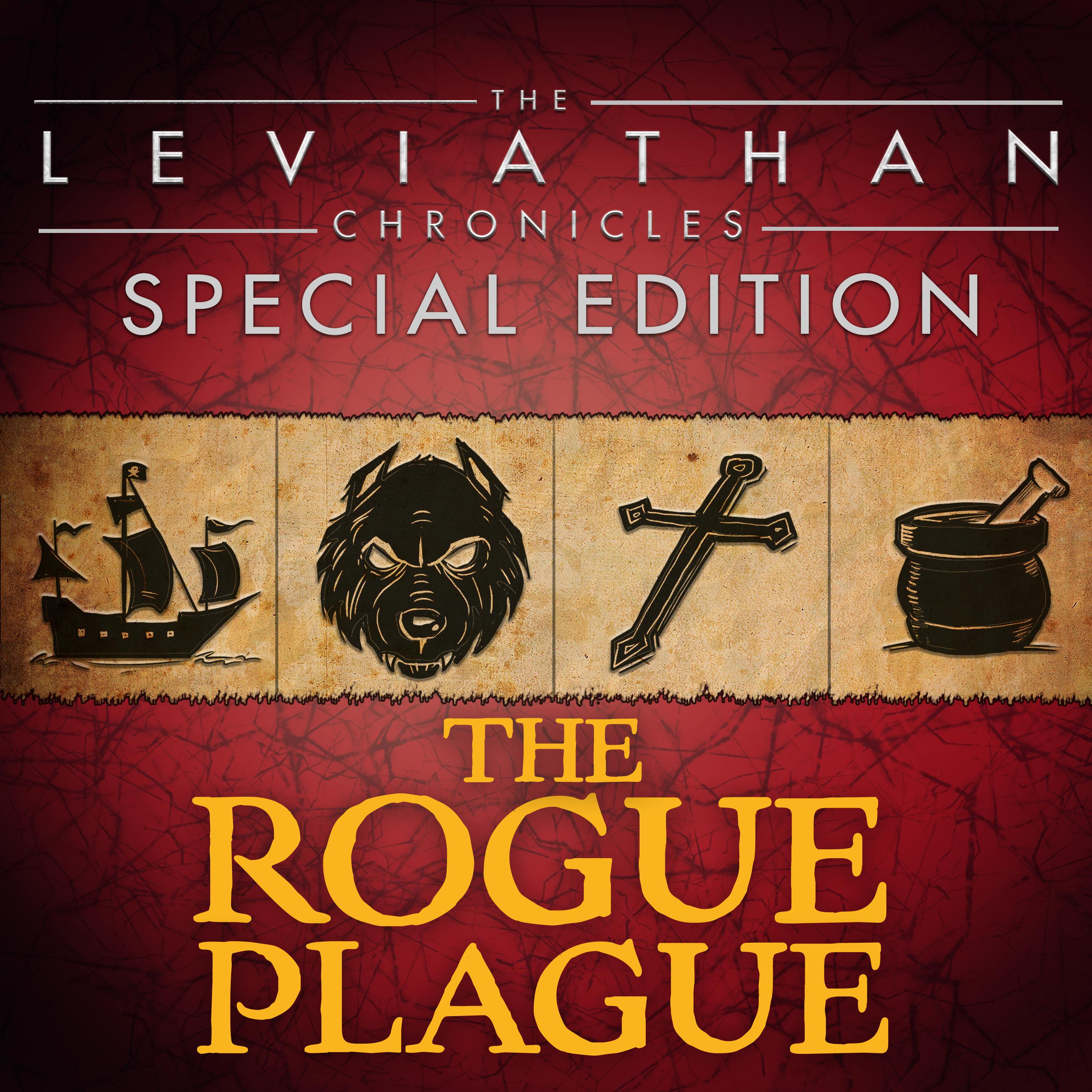 The Leviathan Chronicles | The Rogue Plague podcast