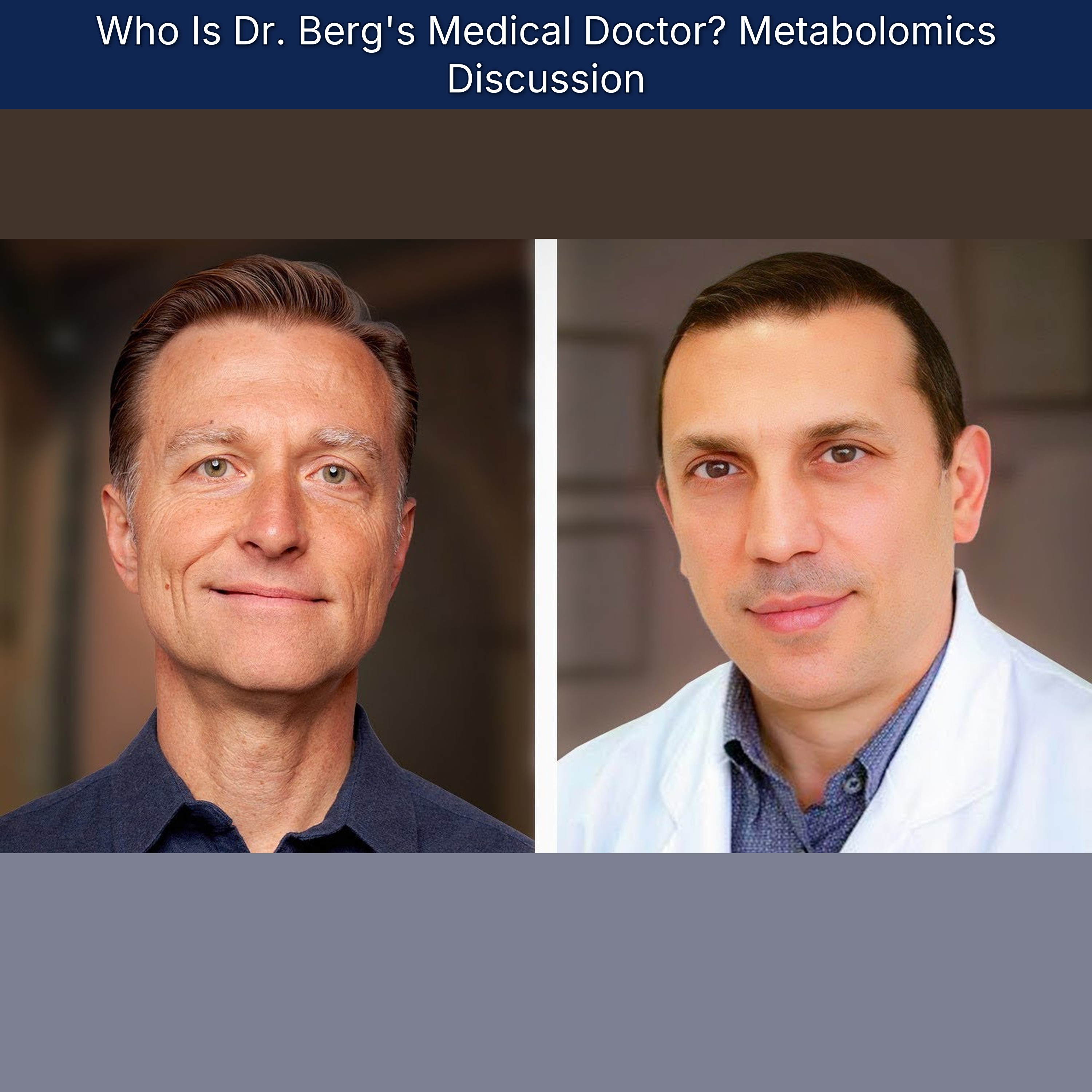 Who Is Dr. Berg's Medical Doctor? Metabolomics Discussion episode artwork
