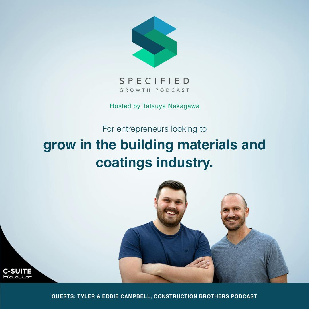 S1. Ep. 187: Bringing Fun To The Construction Industry (With Tyler & Eddie Campbell)