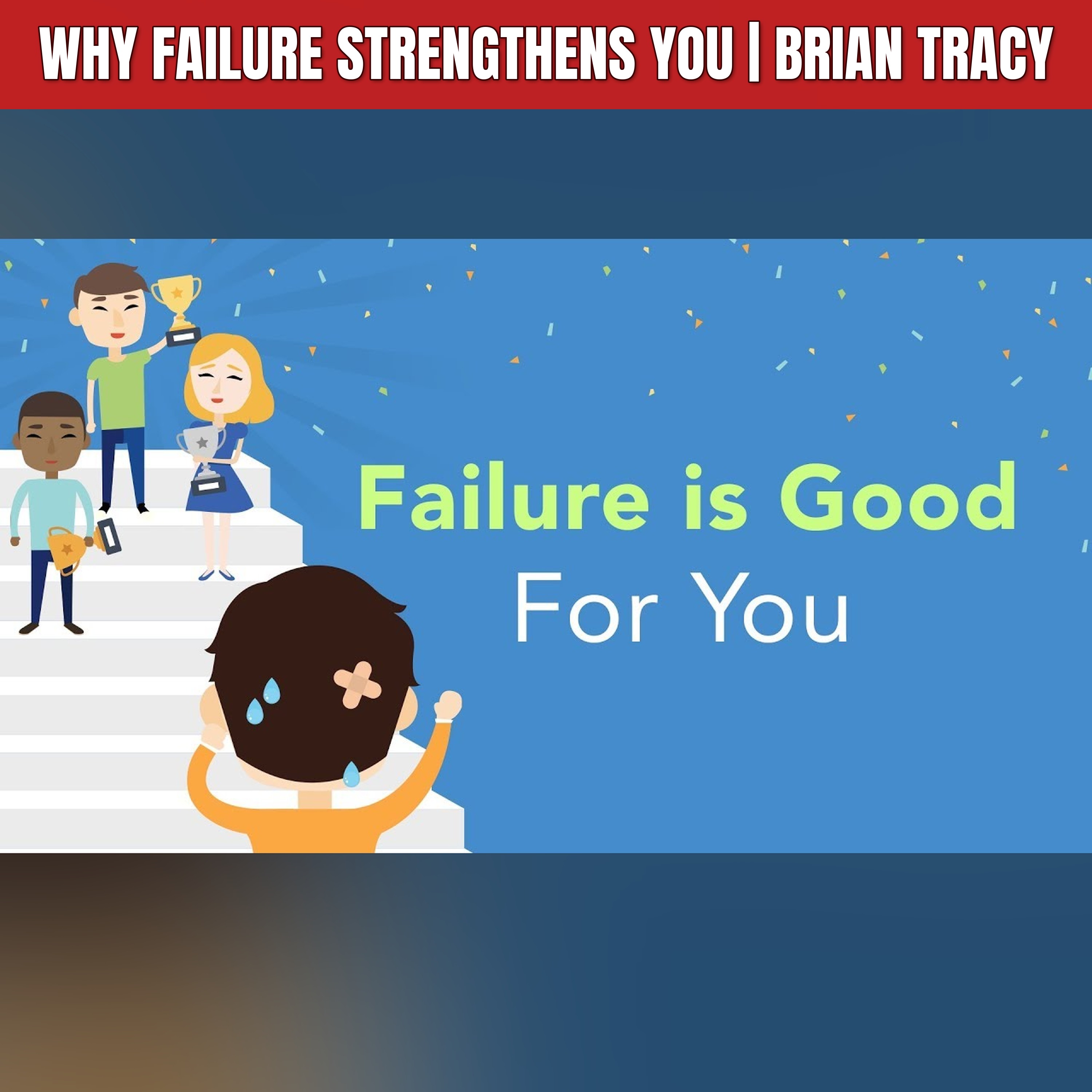 Why Failure Strengthens You | Brian Tracy episode artwork