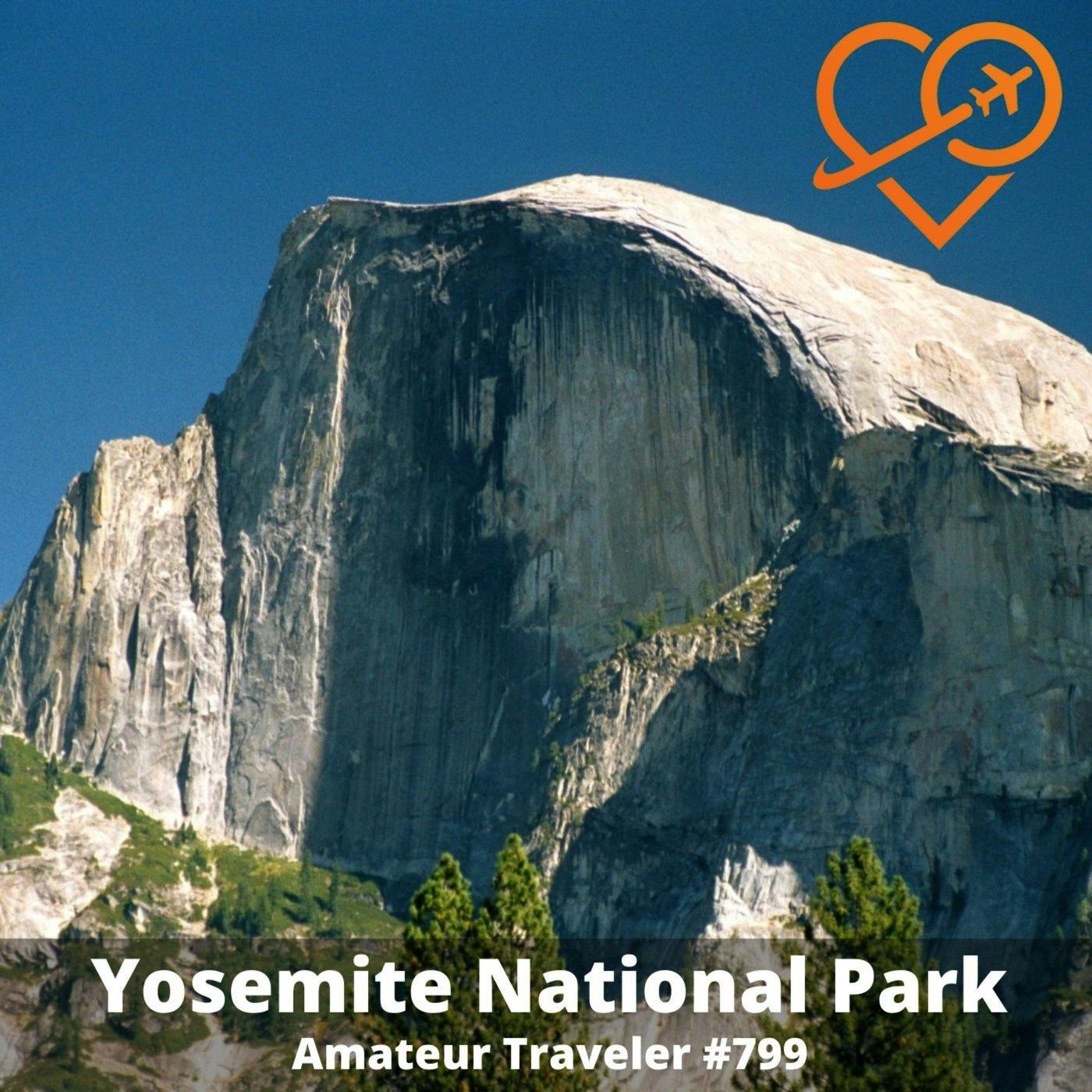 AT#799 - Travel to Yosemite National Park
