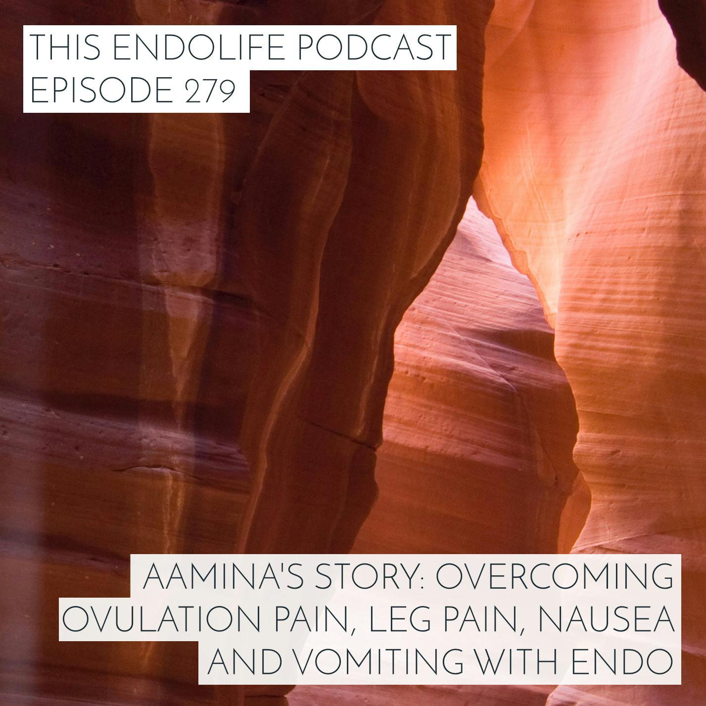 REPLAY: Aamina's Story: Overcoming Ovulation Pain, Leg Pain, Nausea and Vomiting with Endo