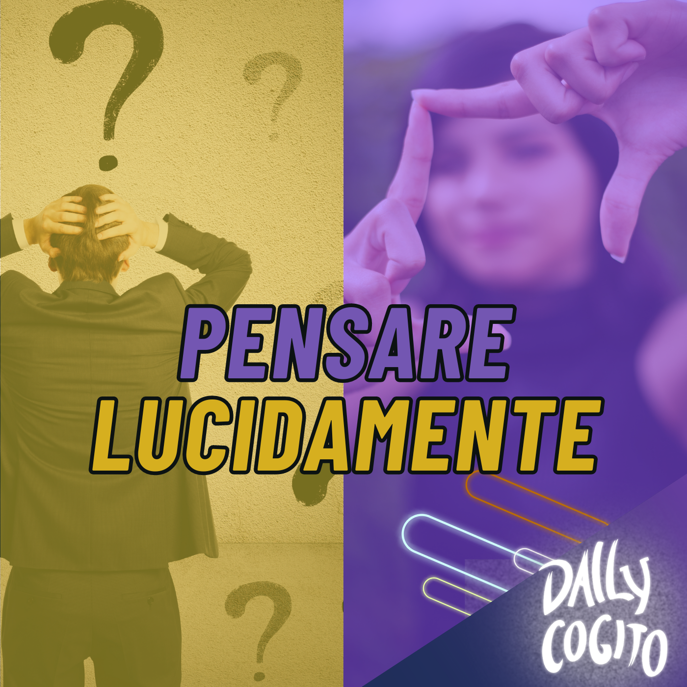 5 Tecniche utili per pensare con più lucidità