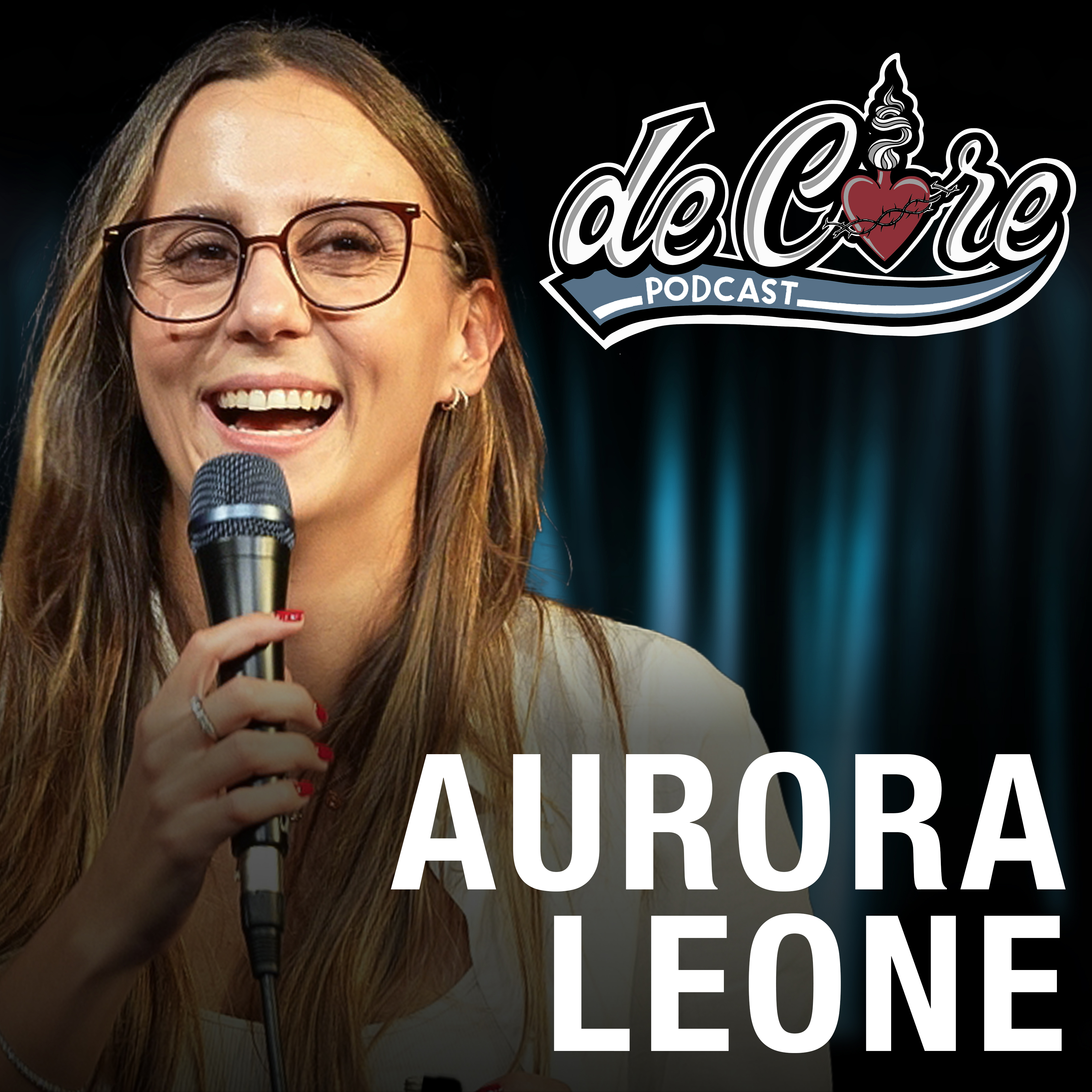 Ep.172 Aurora Leone – De Core Podcast