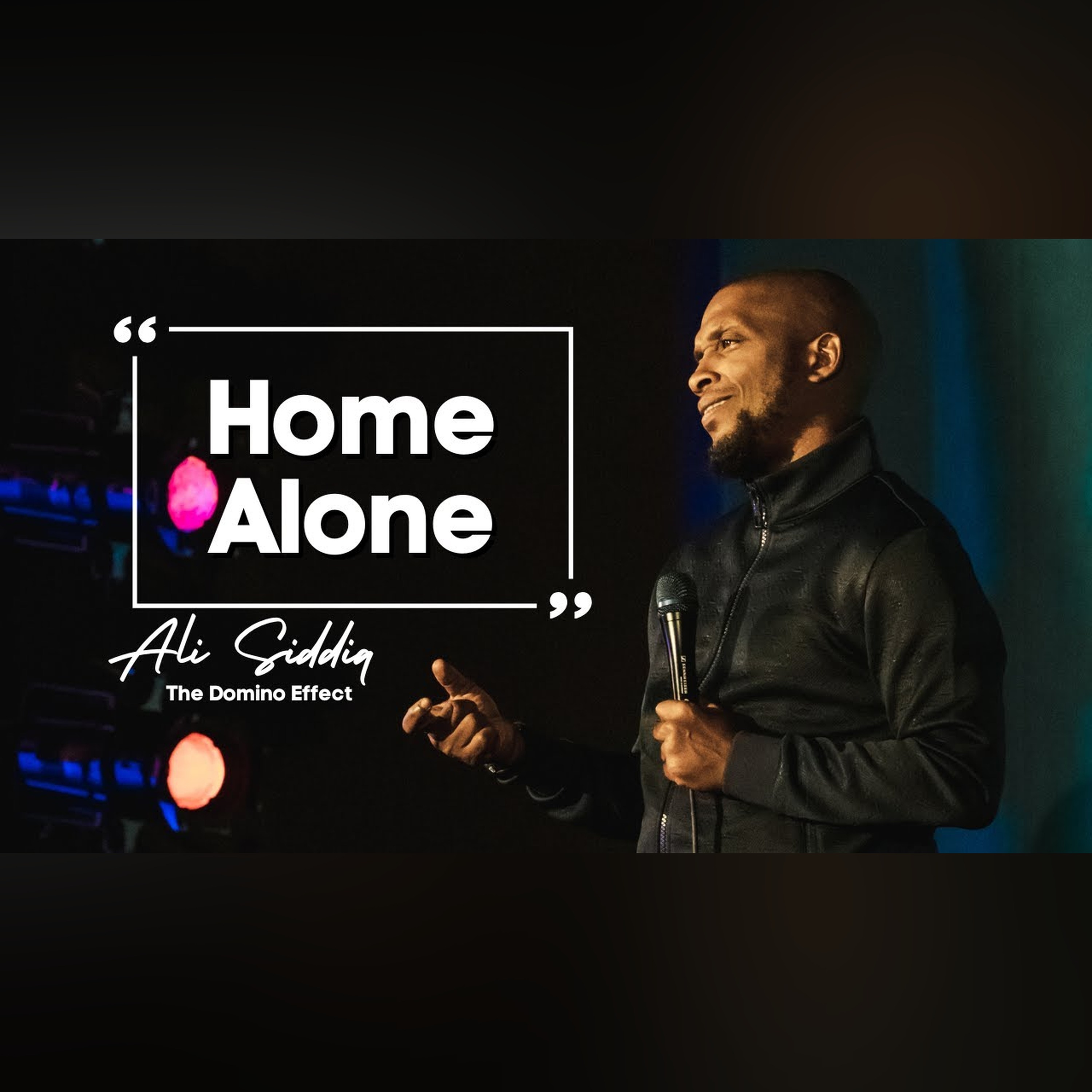 Home Alone [Domino Effect SNEAK PEEK] |  Ali Siddiq Stand Up Comedy episode artwork