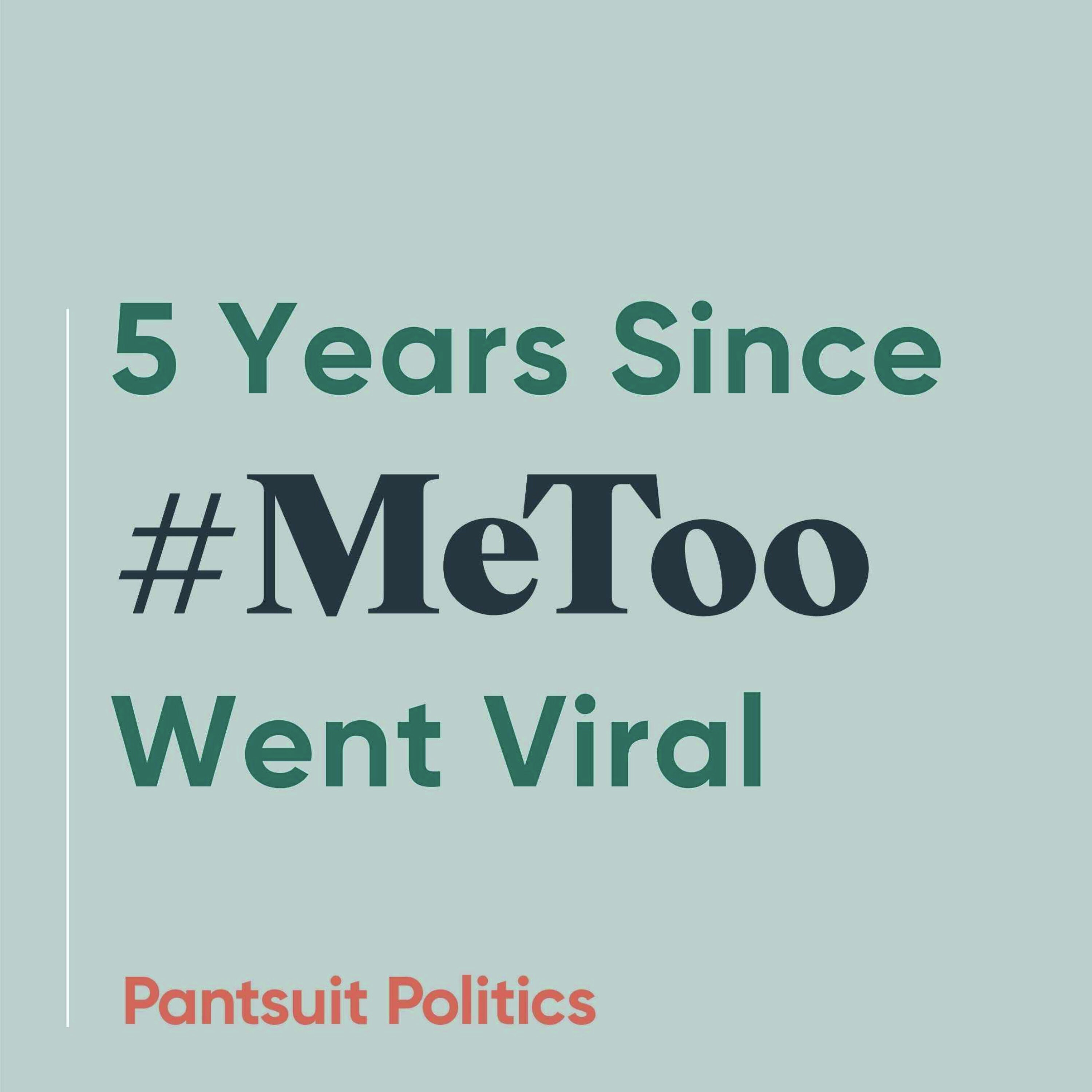 5 Years Since #MeToo Went Viral