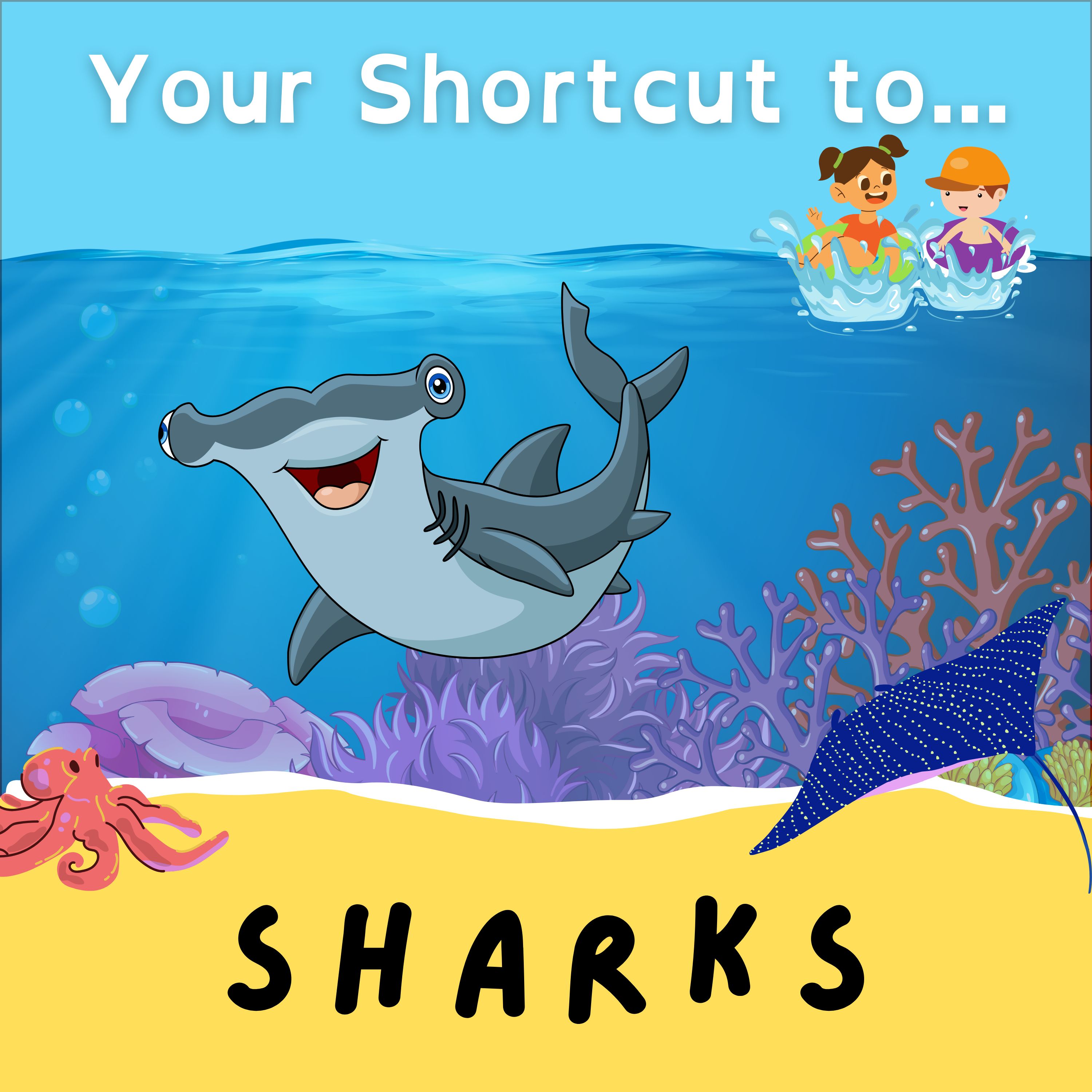 Sharks... Your Shortcut
