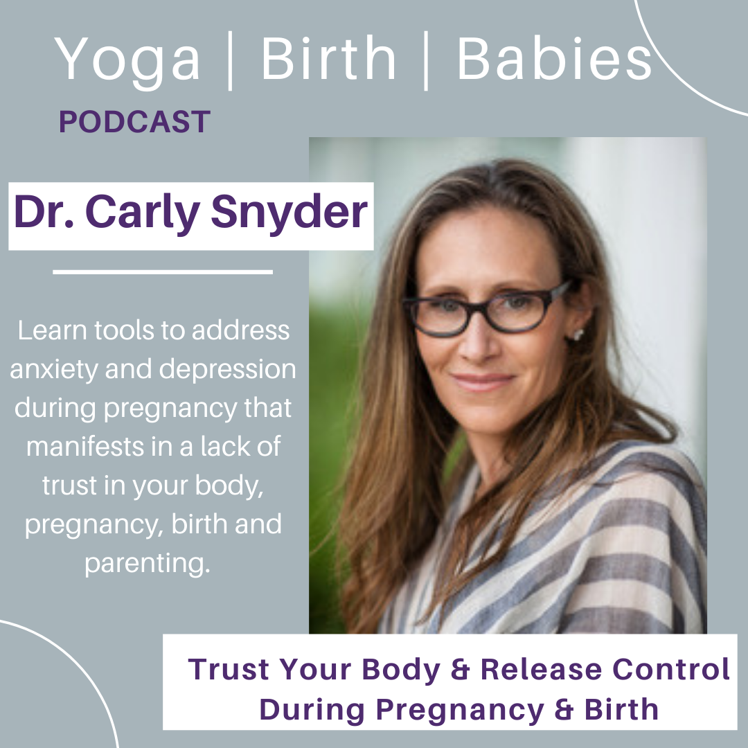 Trust Your Body and Release Control During Pregnancy & Birth with Dr. Carly Snyder episode artwork