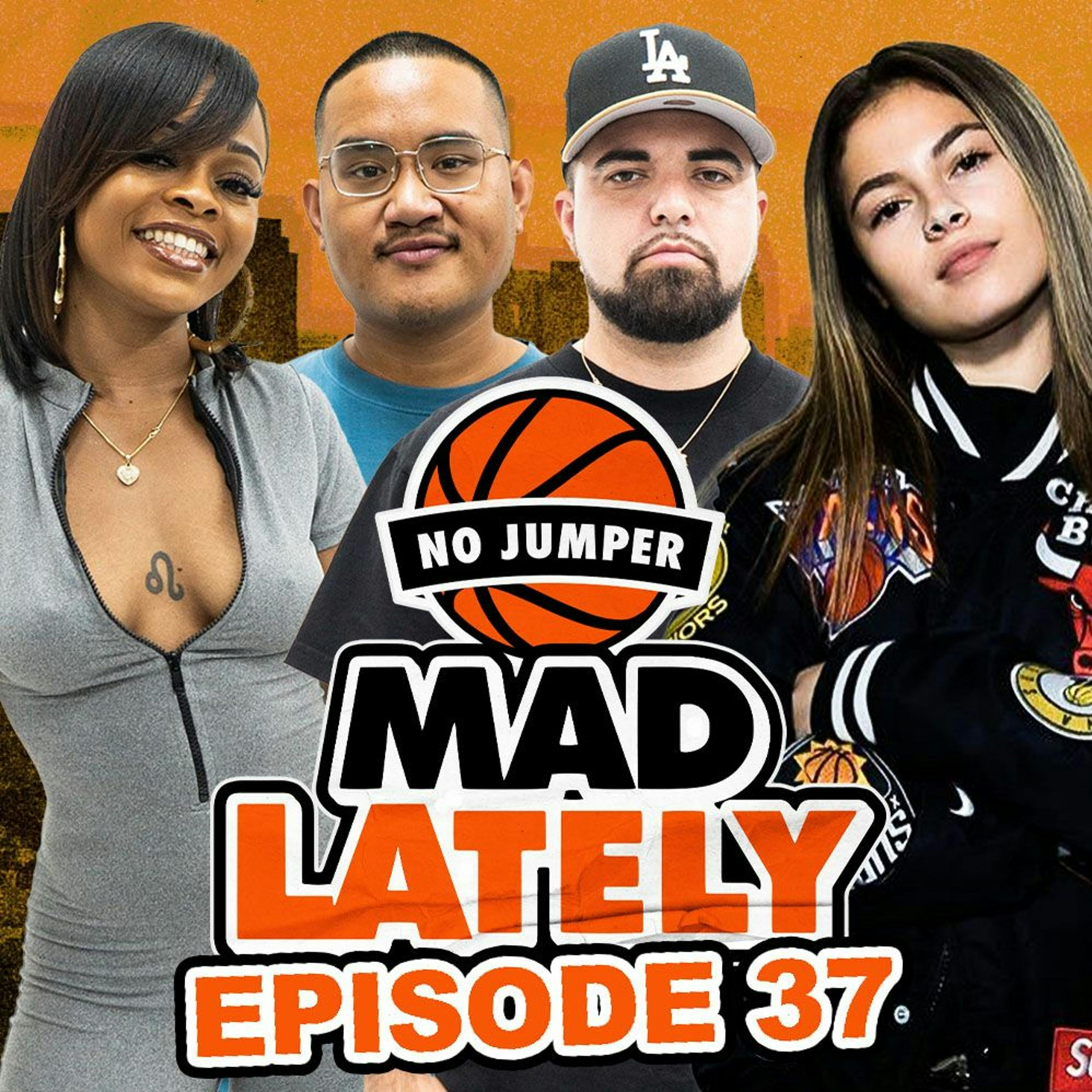 MAD LAtely Ep. 37 w/ Destiny Rogers â€“ No Jumper â€“ Podcast â€“ Podtail