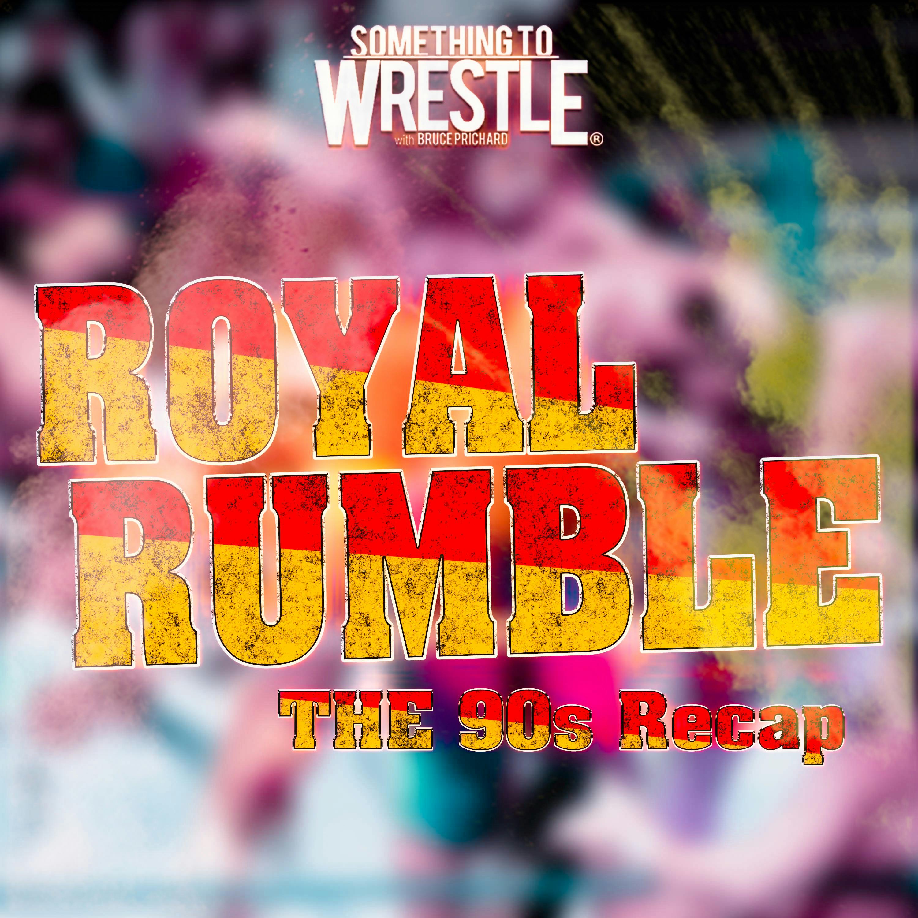 Episode 371: Royal Rumble - The 90s Recap!