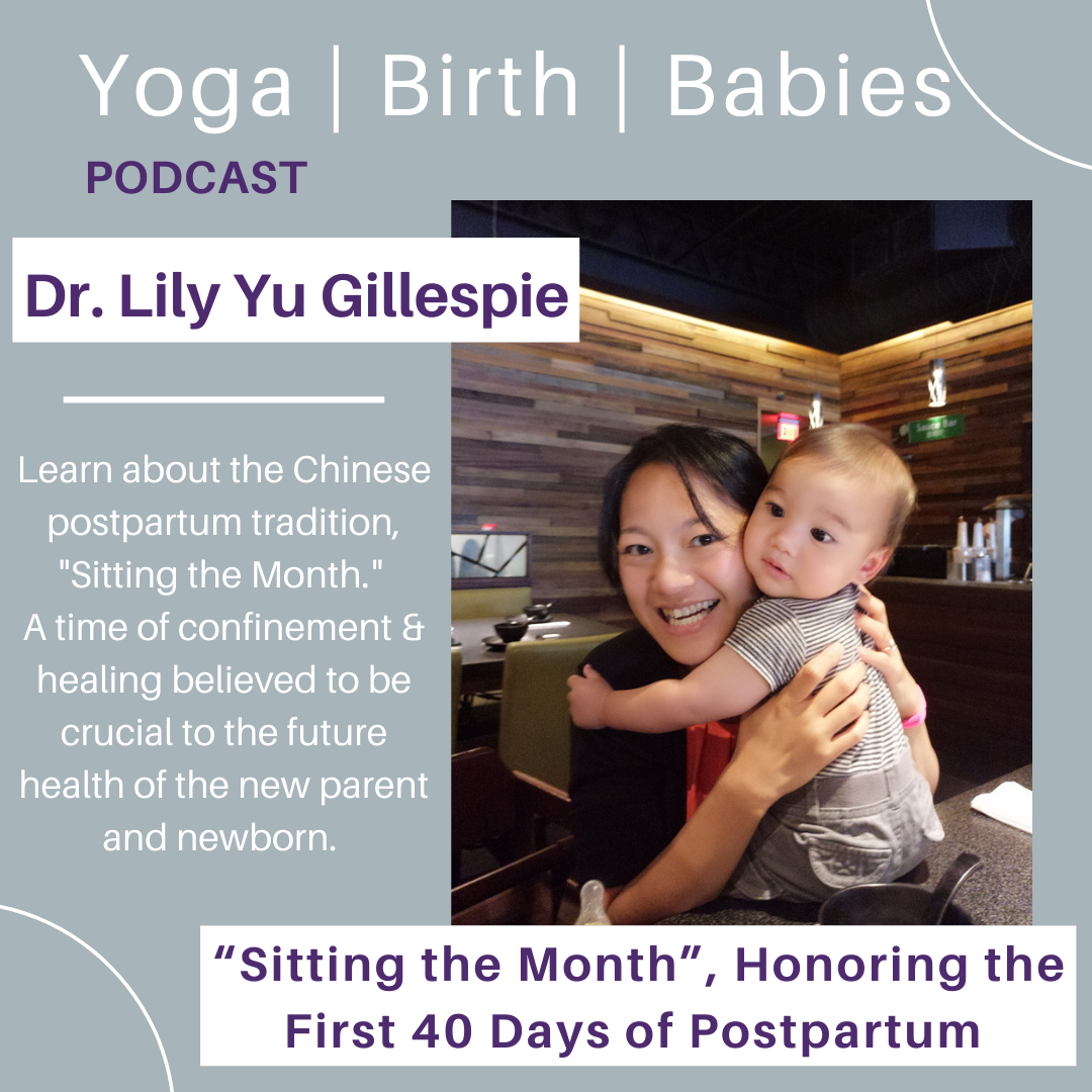 “Sitting the Month”, Honoring the First 40 Days of Postpartum with Dr. Lily Yu Gillespie episode artwork