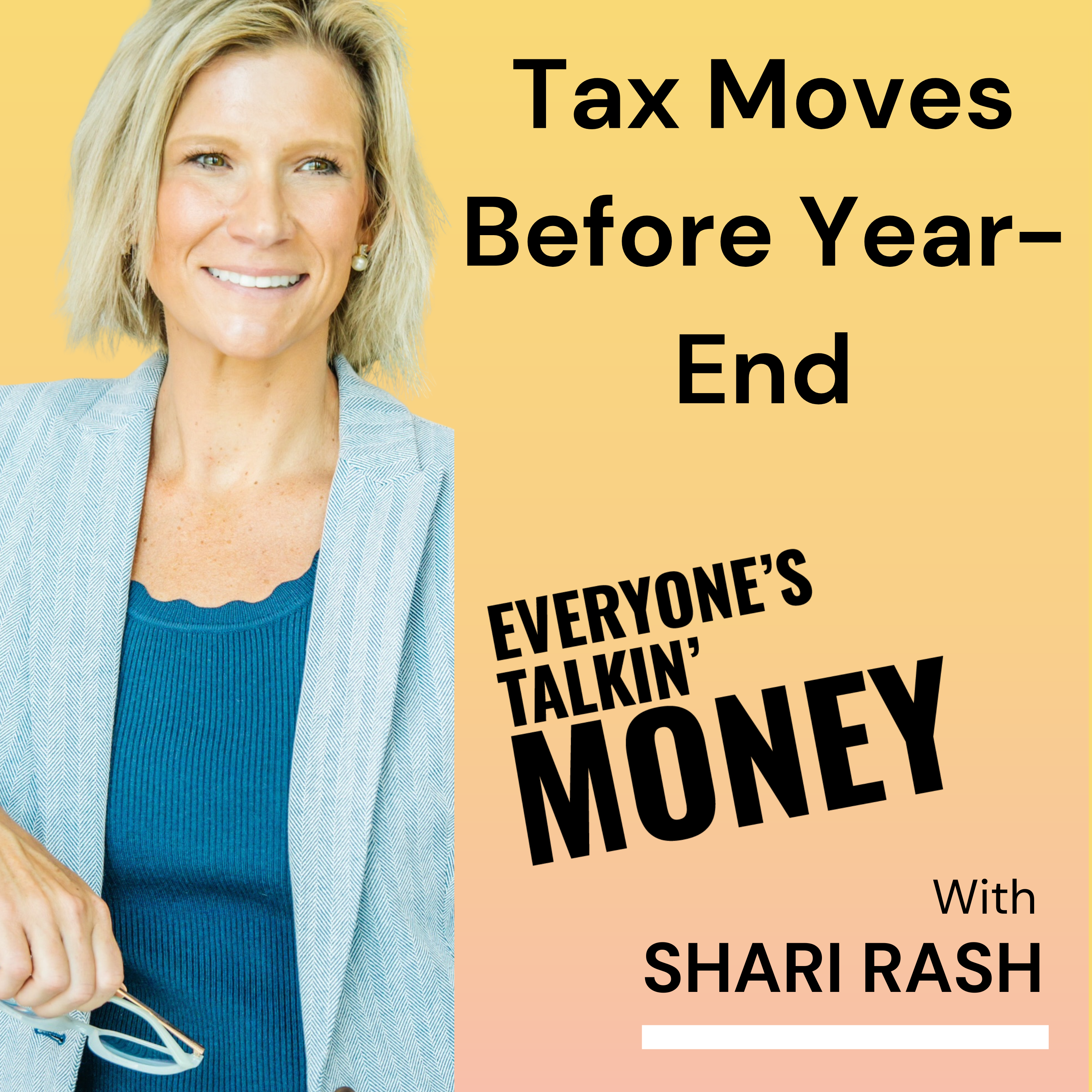 Tax Moves That Pay Off: How to Keep More of Your Money Before December 31. Smart Money Moves Before Year-End Part 2