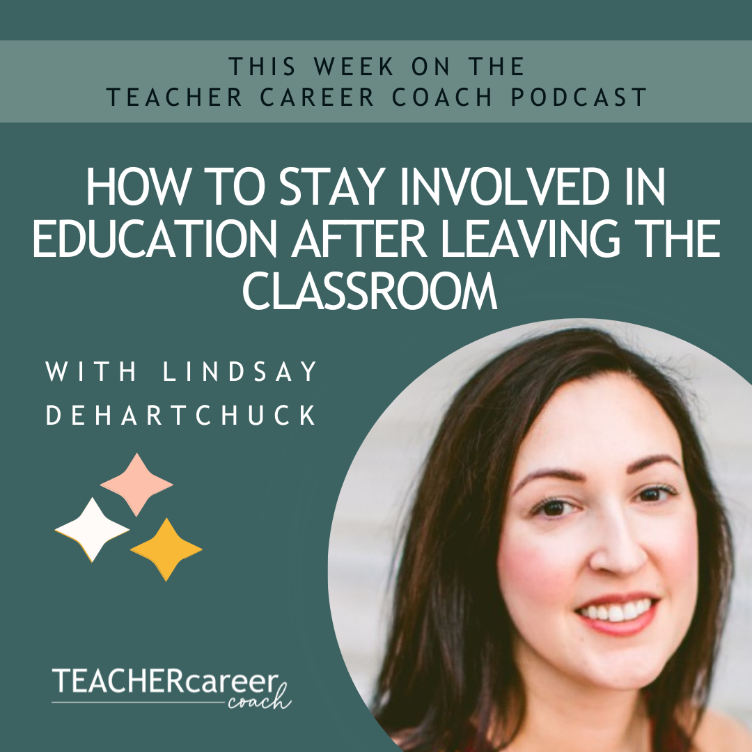 190- How to stay involved in education after leaving the classroom with Lindsay DeHartChuck