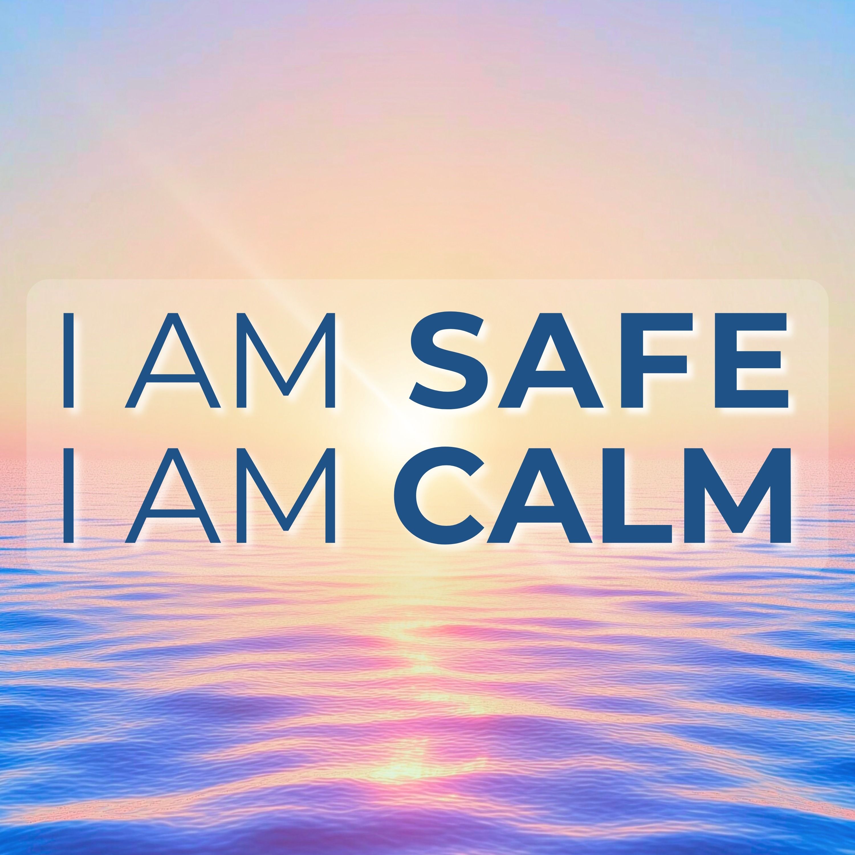 I am Safe, I am Calm | Affirmations Meditation for Anxiety