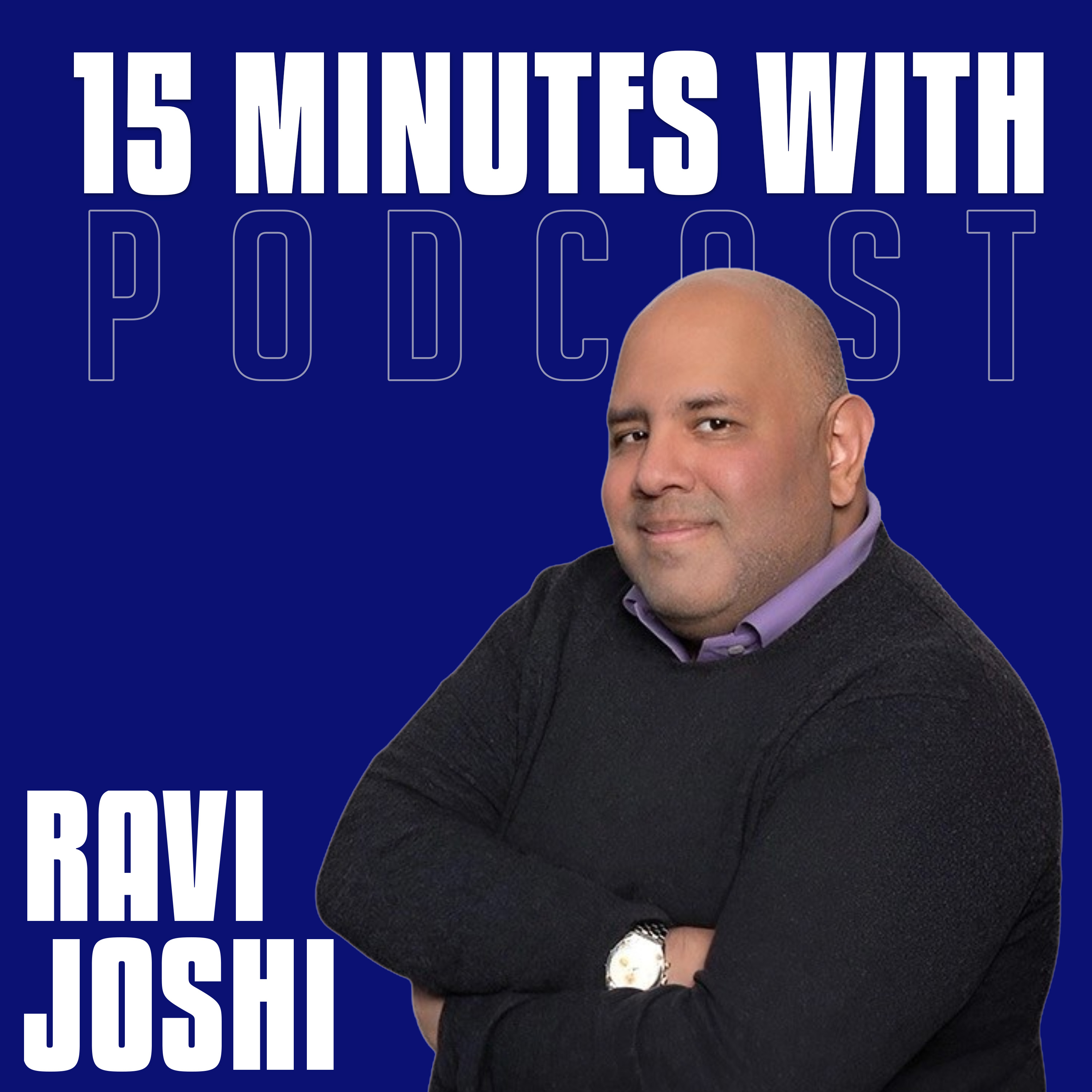 Workday, Innovation & Fatherhood | Ravi Joshi | 15 Minutes With #23