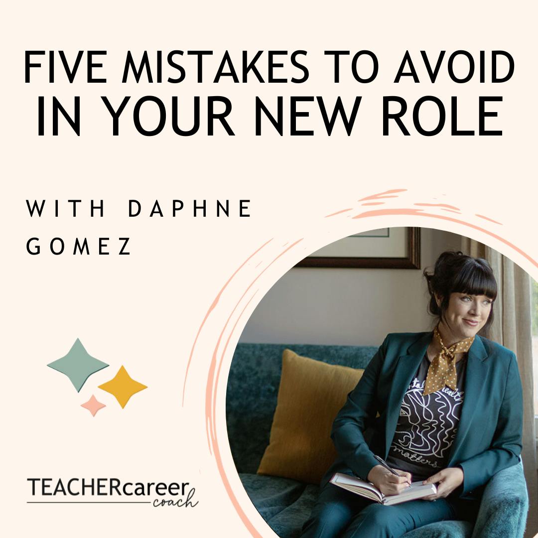 132 - Five Mistakes to Avoid in Your New Role