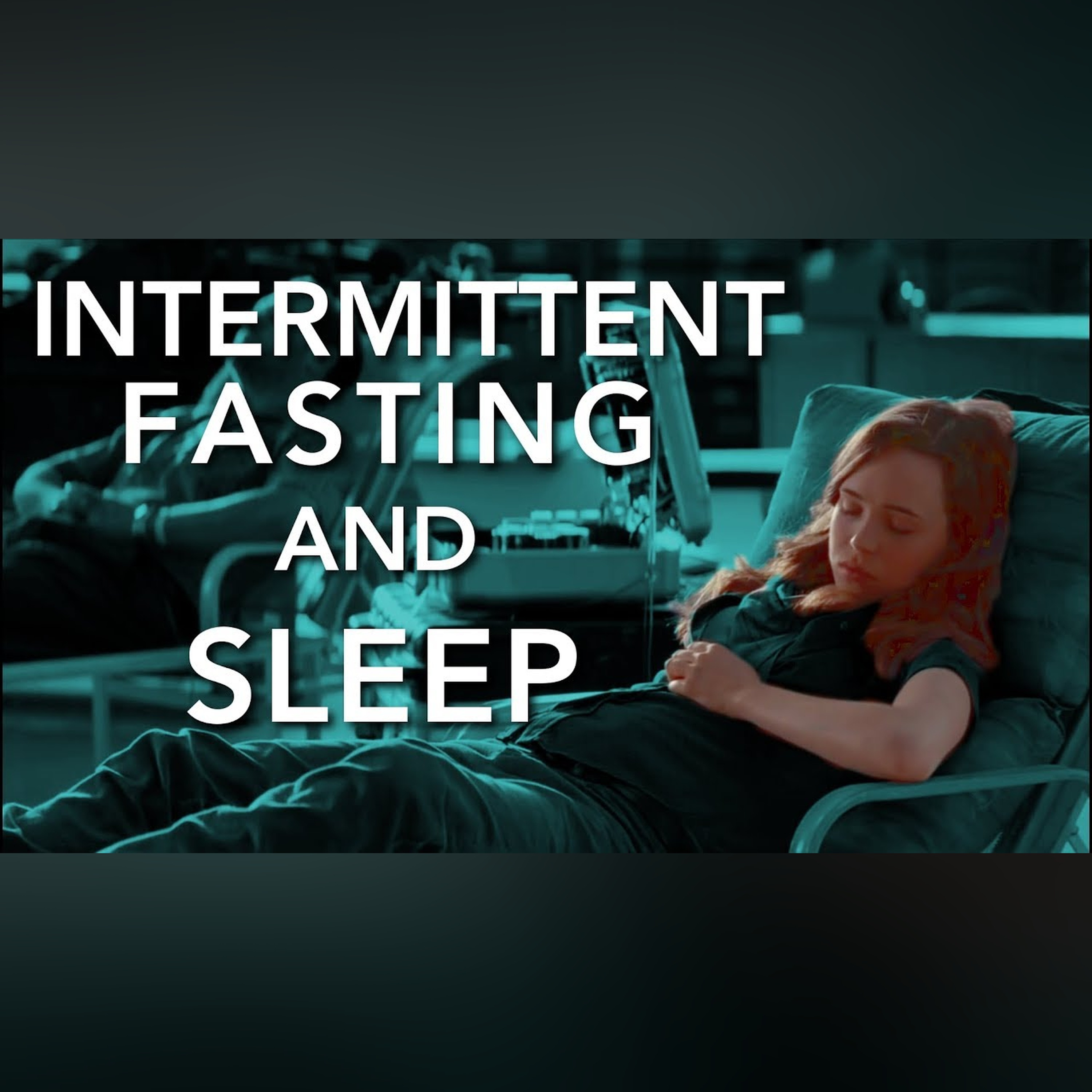 Intermittent Fasting - How it Affects Sleep episode artwork