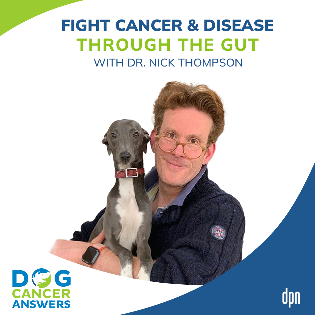 Fight Cancer & Disease Through the Gut – Nutrition, Fleas and More | Dr. Nick Thompson #94