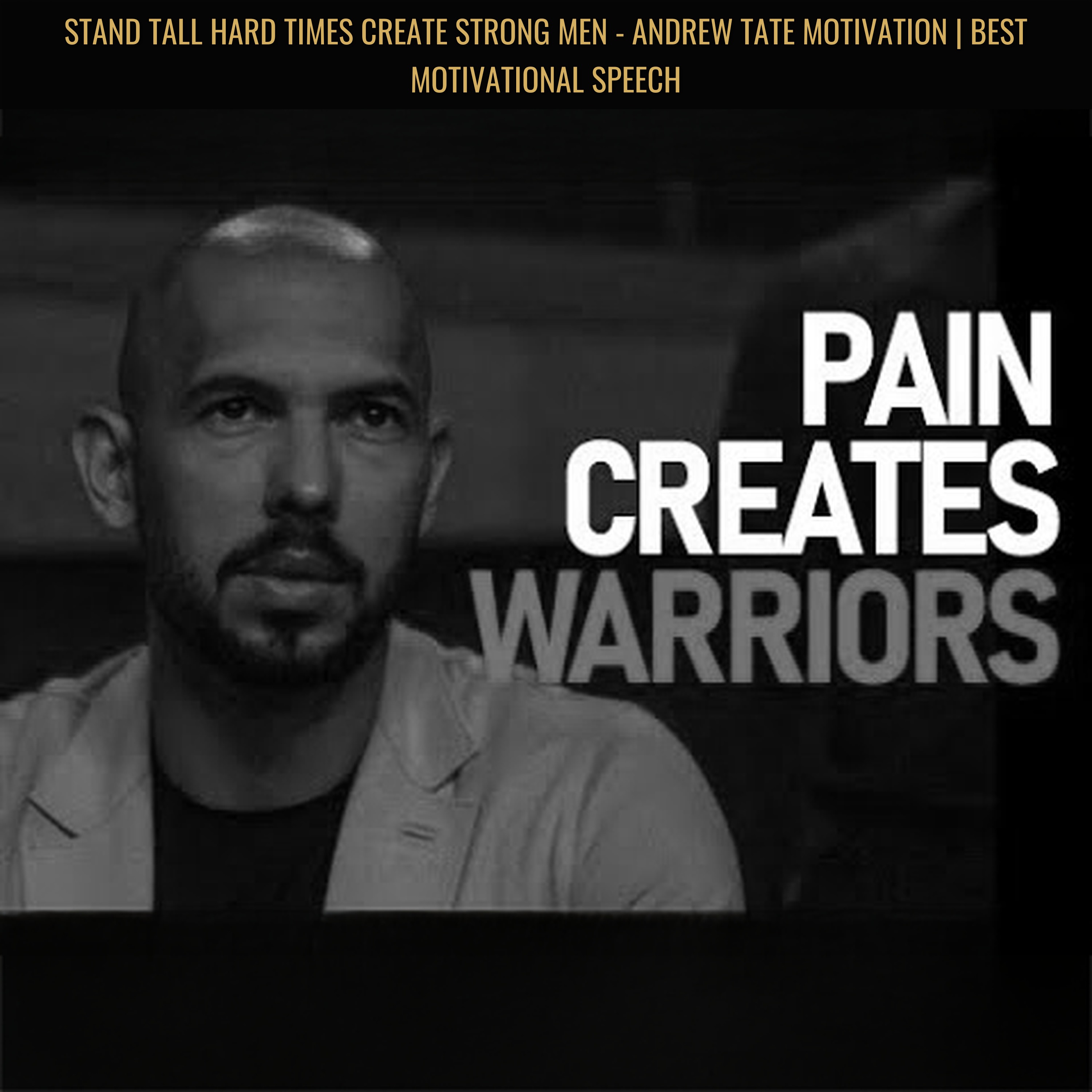 STAND TALL Hard TIMES Create STRONG MEN - Andrew Tate Motivation | Best Motivational Speech