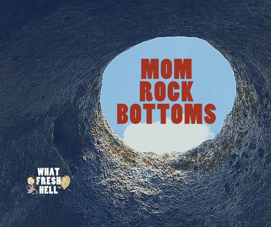 Mom Rock-Bottoms