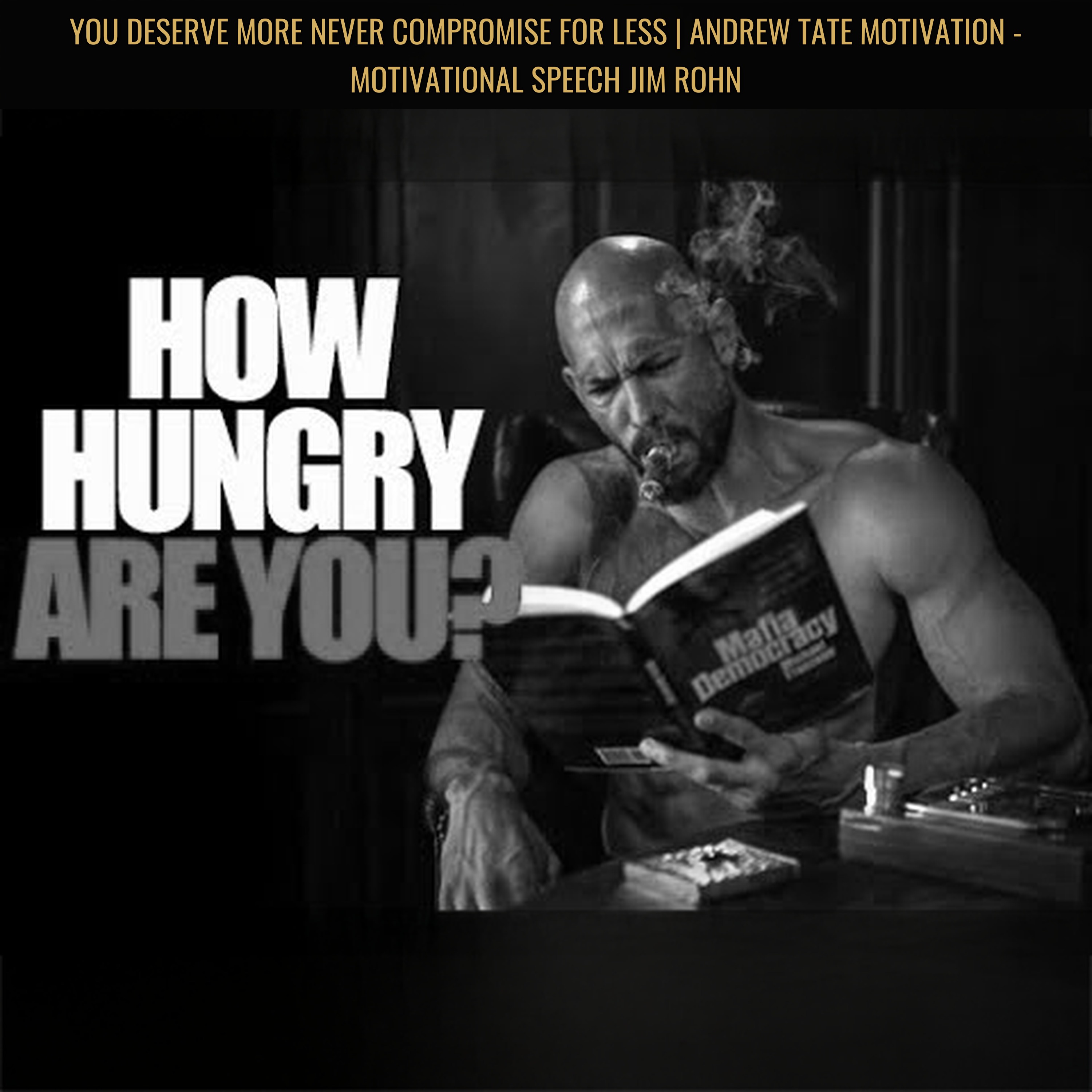 YOU DESERVE MORE Never Compromise For Less | Andrew Tate Motivation - Motivational Speech Jim Rohn