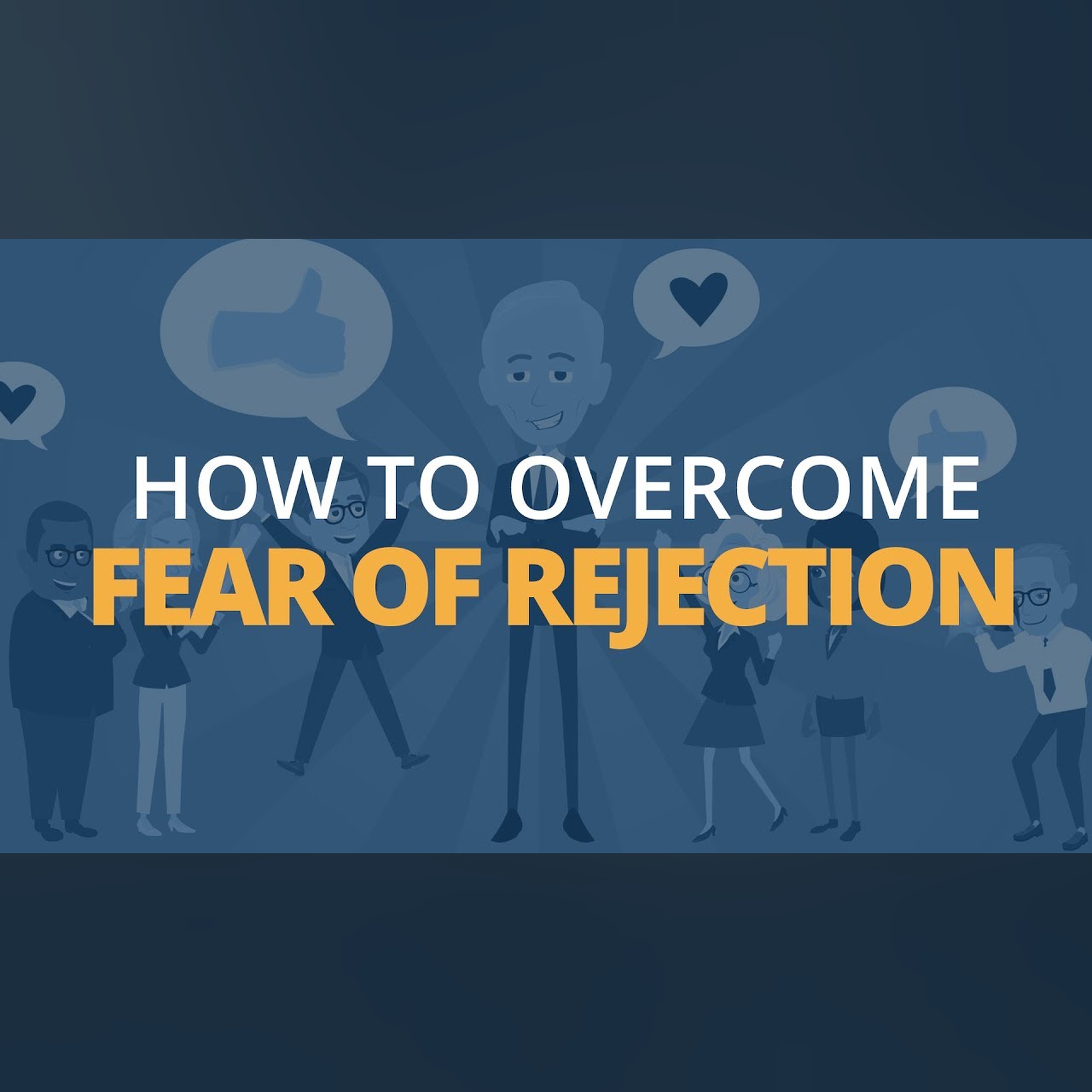 How to Overcome Your Fear of Rejection | Brian Tracy