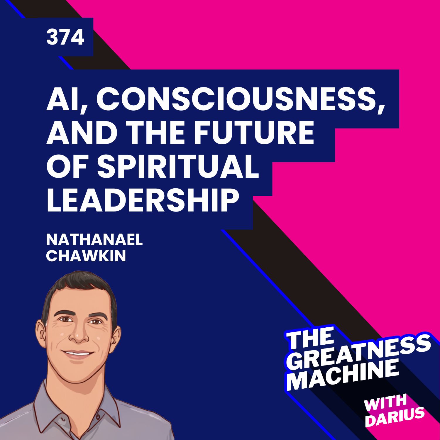 374 | Nathanael Chawkin (Part 2) | AI, Consciousness, and the Future of Spiritual Leadership episode artwork