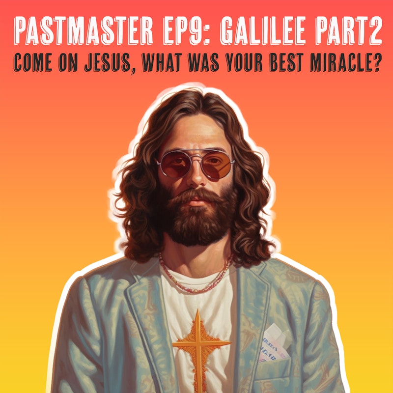 "Bible Times": Jesus Ranks His Best Miracles (Part 2)