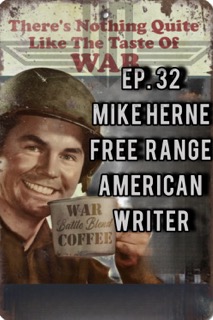 32 Mike Herne - Free Range American Writer episode artwork
