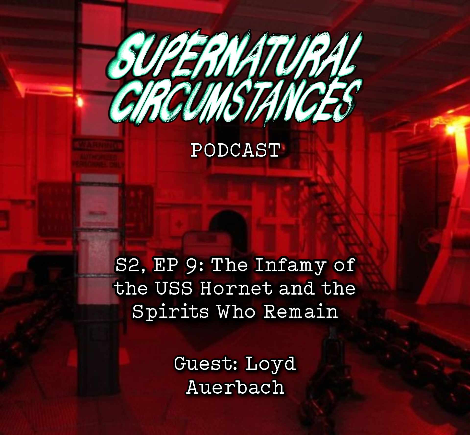 The Infamy of the USS Hornet and the Spirits Who Remain (with Loyd Auerbach) episode artwork