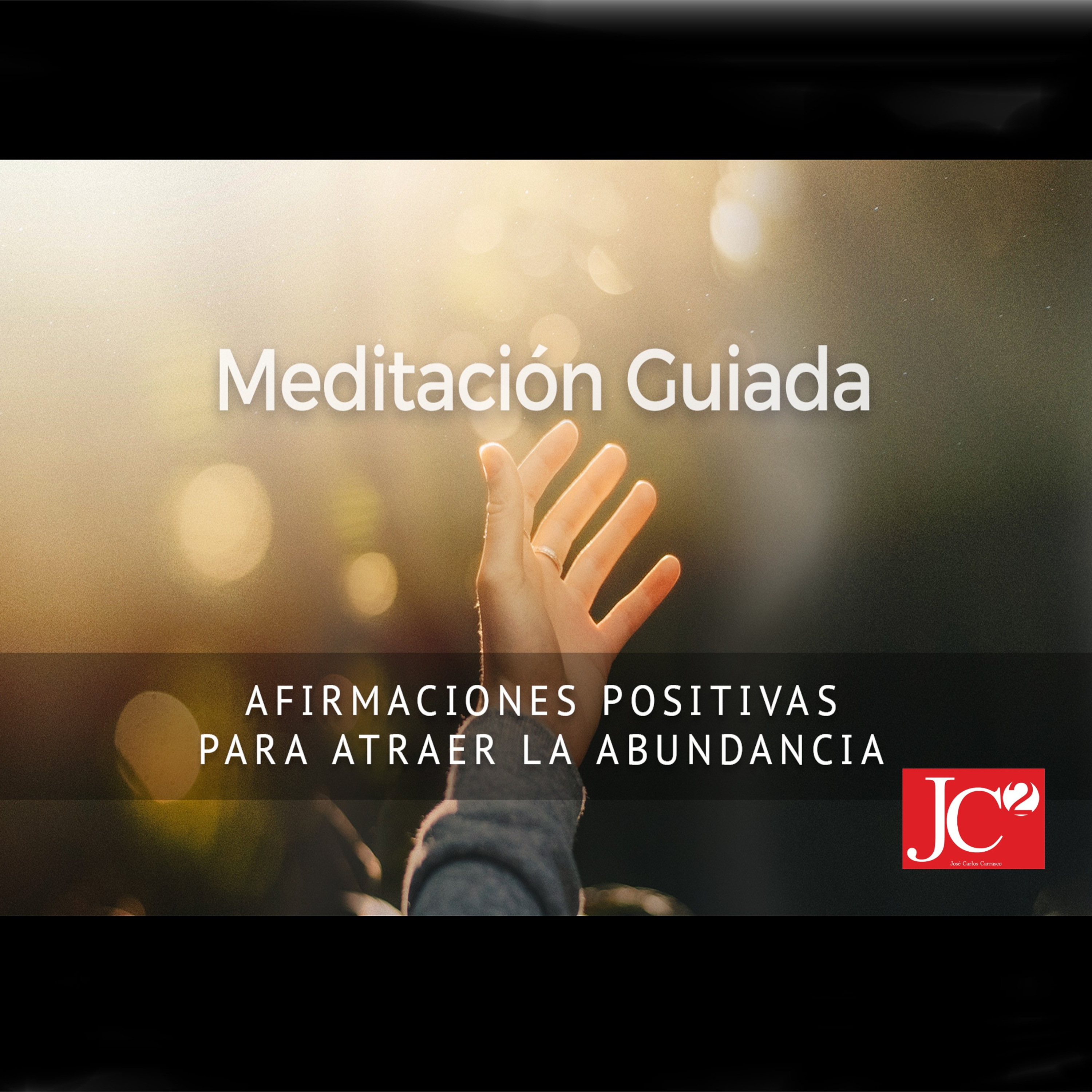 AFIRMACIONES POSITIVAS PARA ATRAER LA ABUNDANCIA. Meditación guiada episode artwork