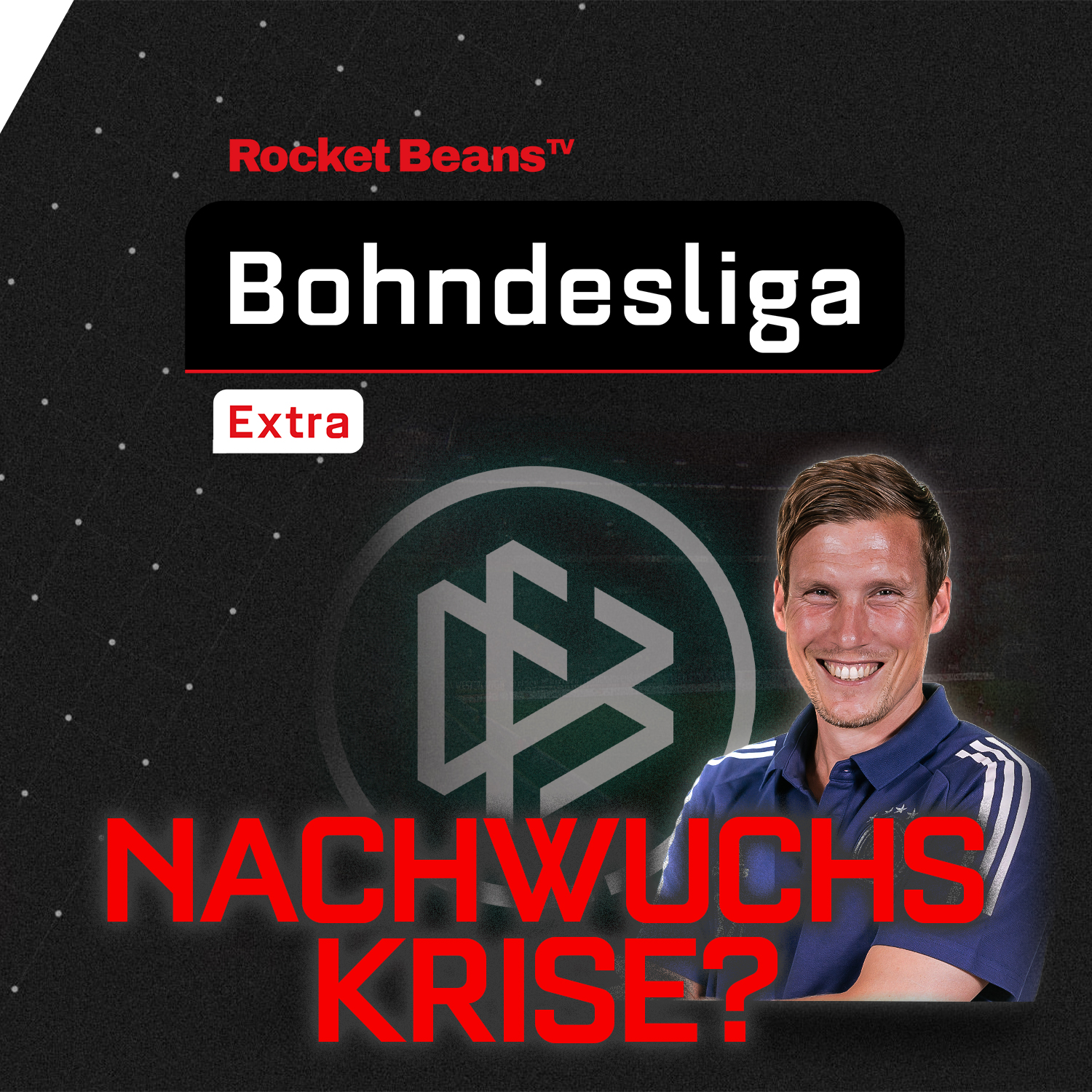 Extra: Wir befragen HANNES WOLF! Was läuft schief im deutschen NACHWUCHS?