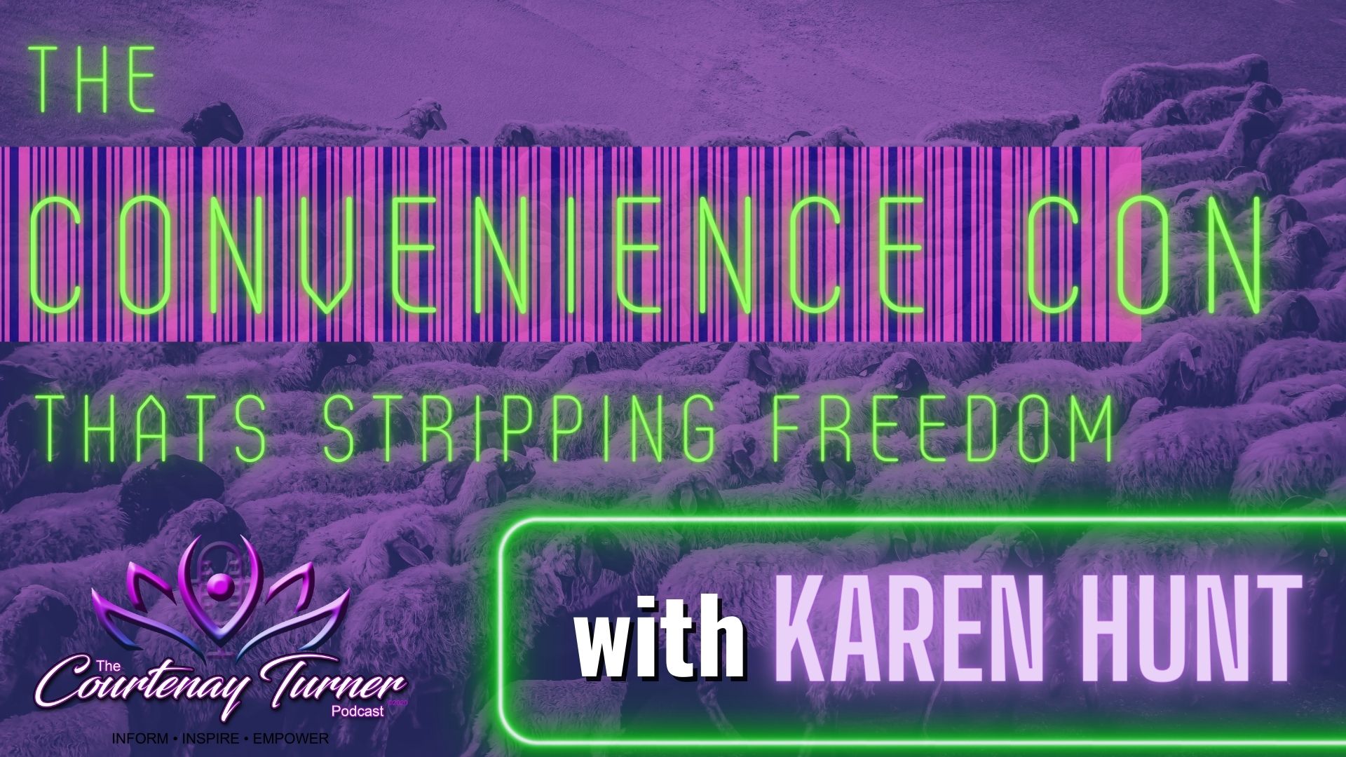 The Convenience Con That’s Stripping Freedom w/ Karen Hunt | The Courtenay Turner Podcast