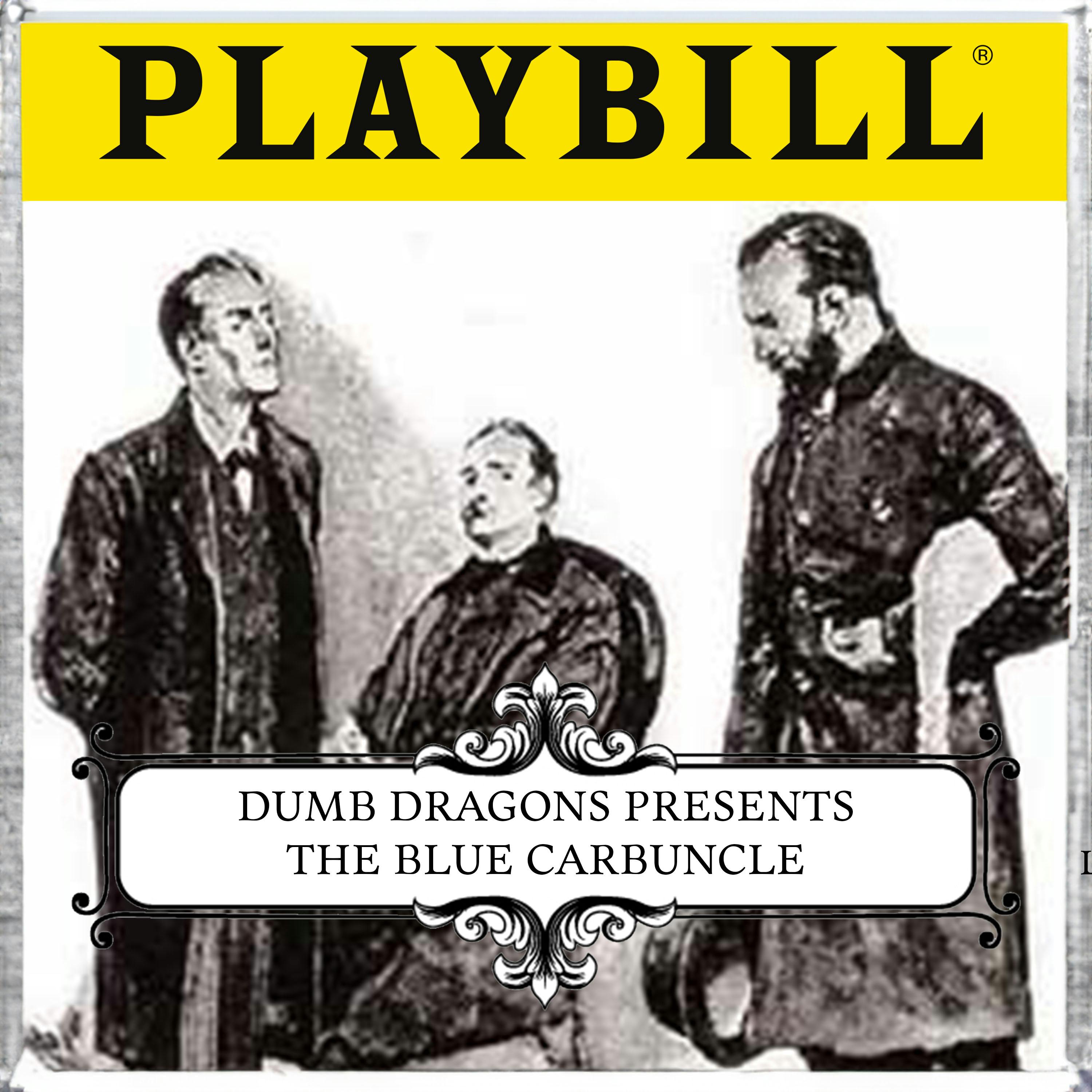 Dumb Dragons Presents: The Blue Carbuncle