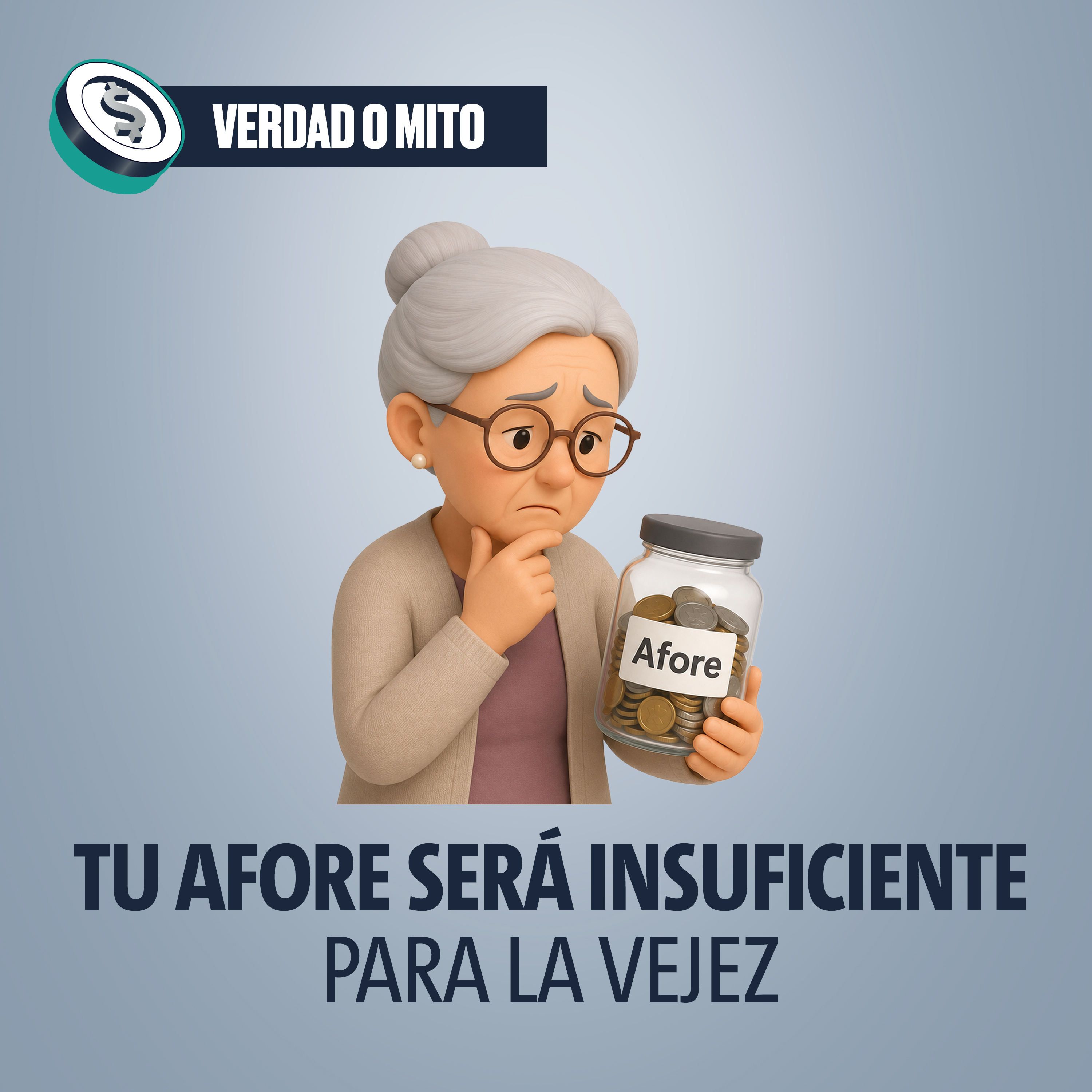 VERDAD O MITO: Tu Afore será insuficiente para la vejez episode artwork