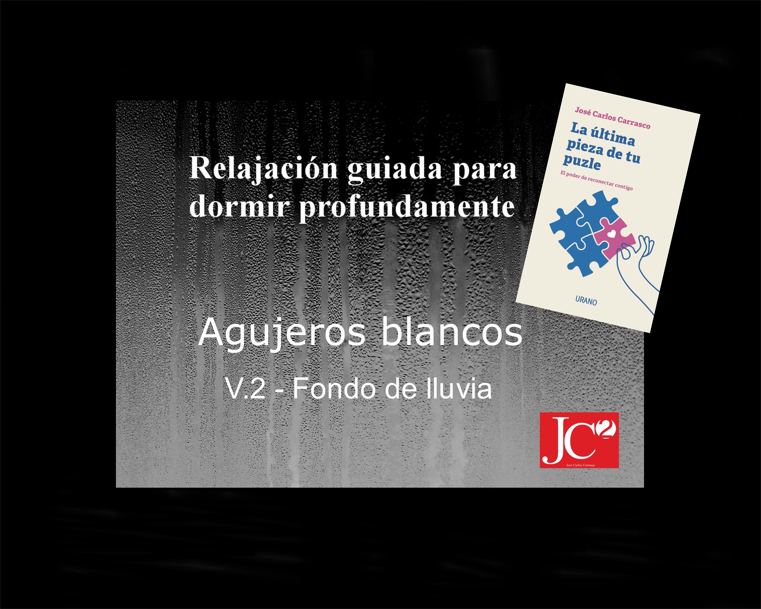 AGUJEROS BLANCOS | Relajación guiada para conciliar el sueño profundo. (V.2 Fondo de lluvia) episode artwork