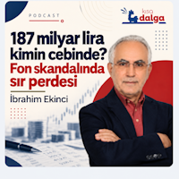 187 milyar lira kimin cebinde? Fon skandalında sır perdesi