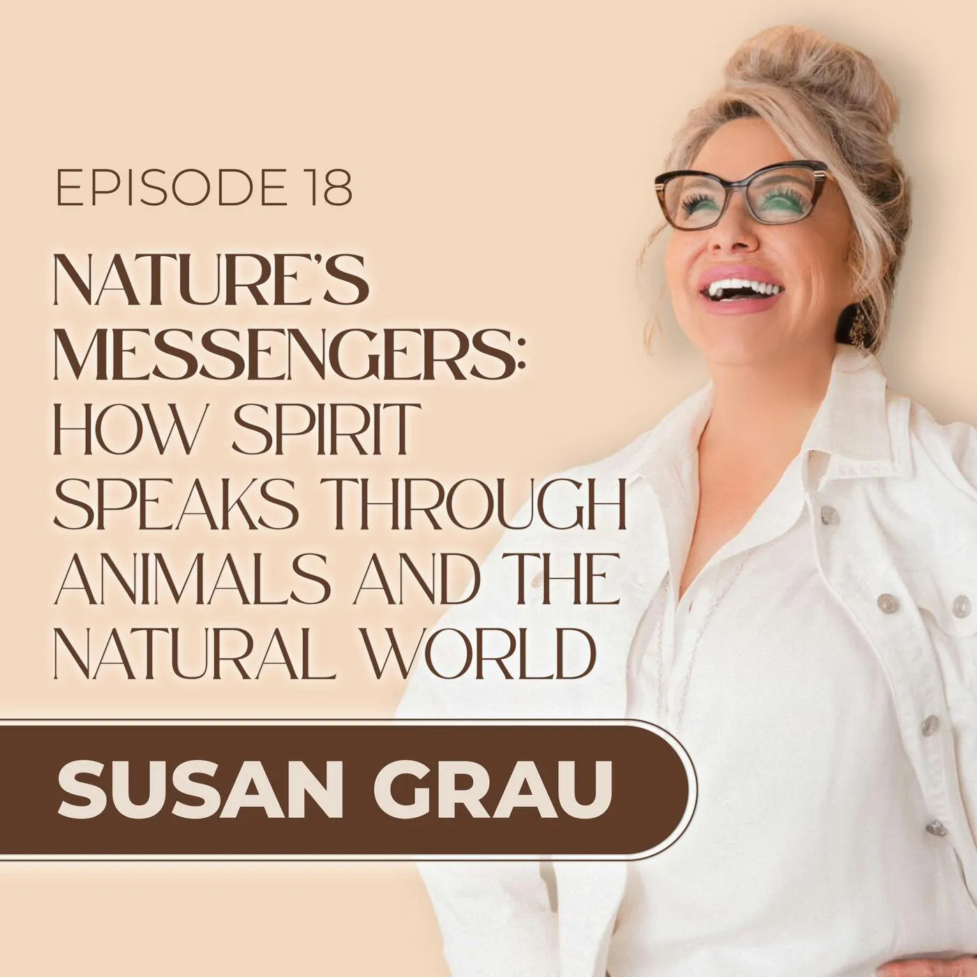 Nature’s Messengers: How Spirit Speaks Through Animals and the Natural World episode artwork