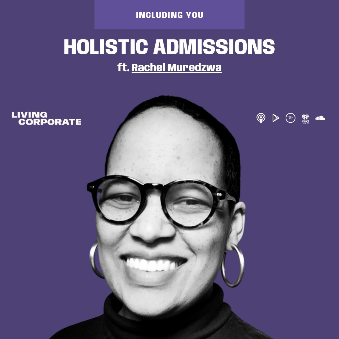 Including You : Holistic Admissions (ft. Rachel Muredzwa) episode artwork
