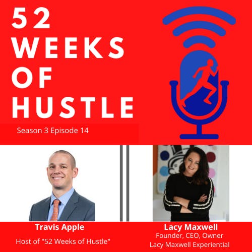 52 Weeks of Hustle with Lacy Maxwell