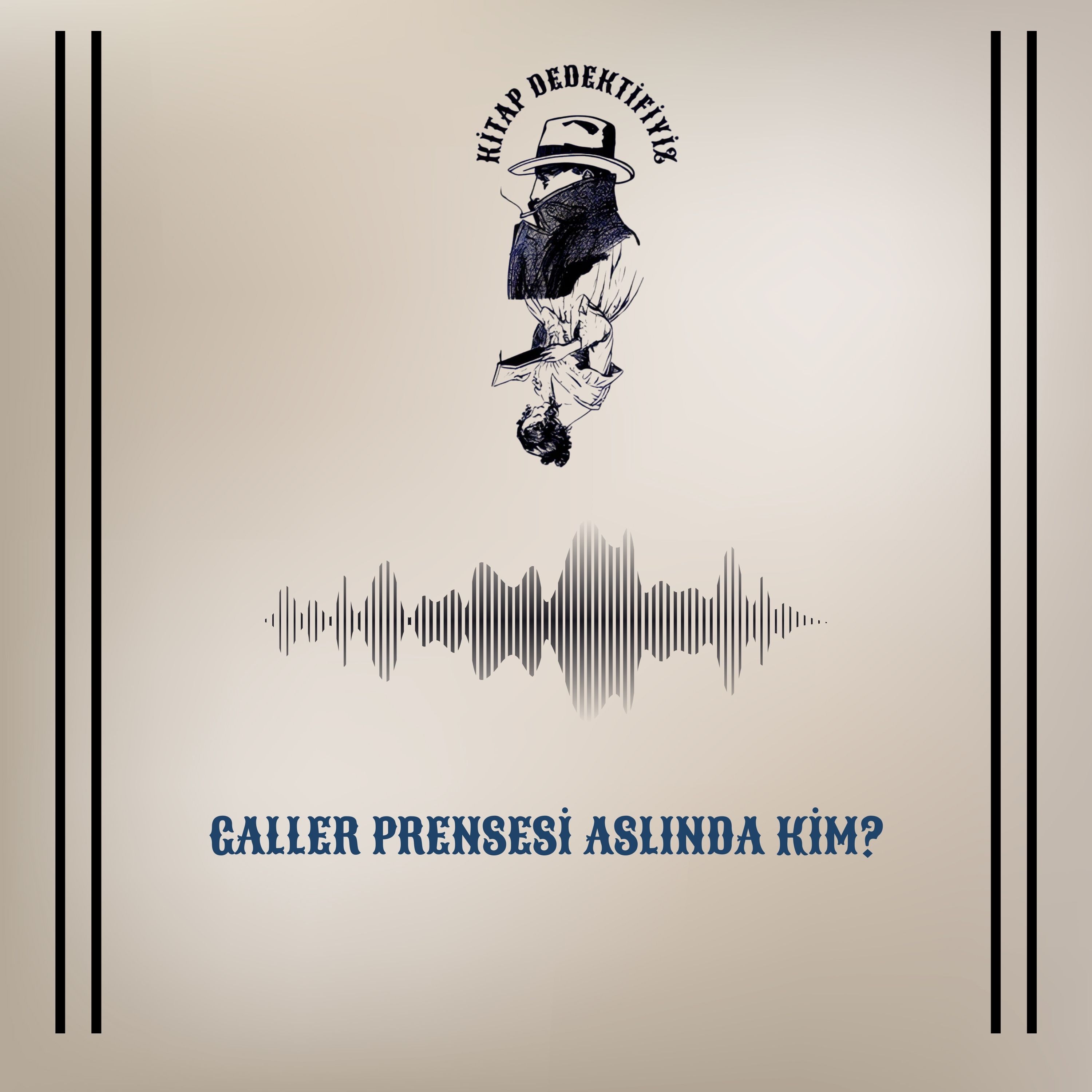 Galler Prensesi Aslında Kim? episode artwork