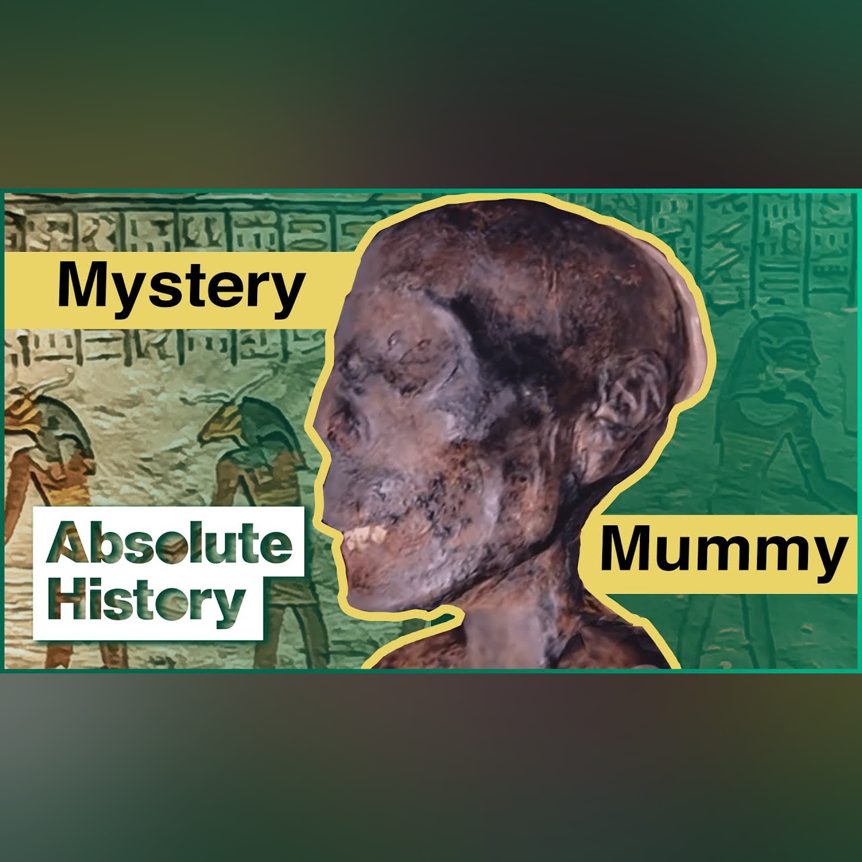 The Mystery Of The Misfit Mummy | Mummy Forensics | Absolute History episode artwork