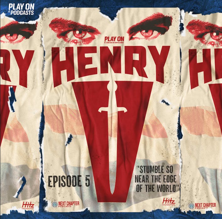 Henry V - Episode 5 - Stumble So Near The Edge Of The World
