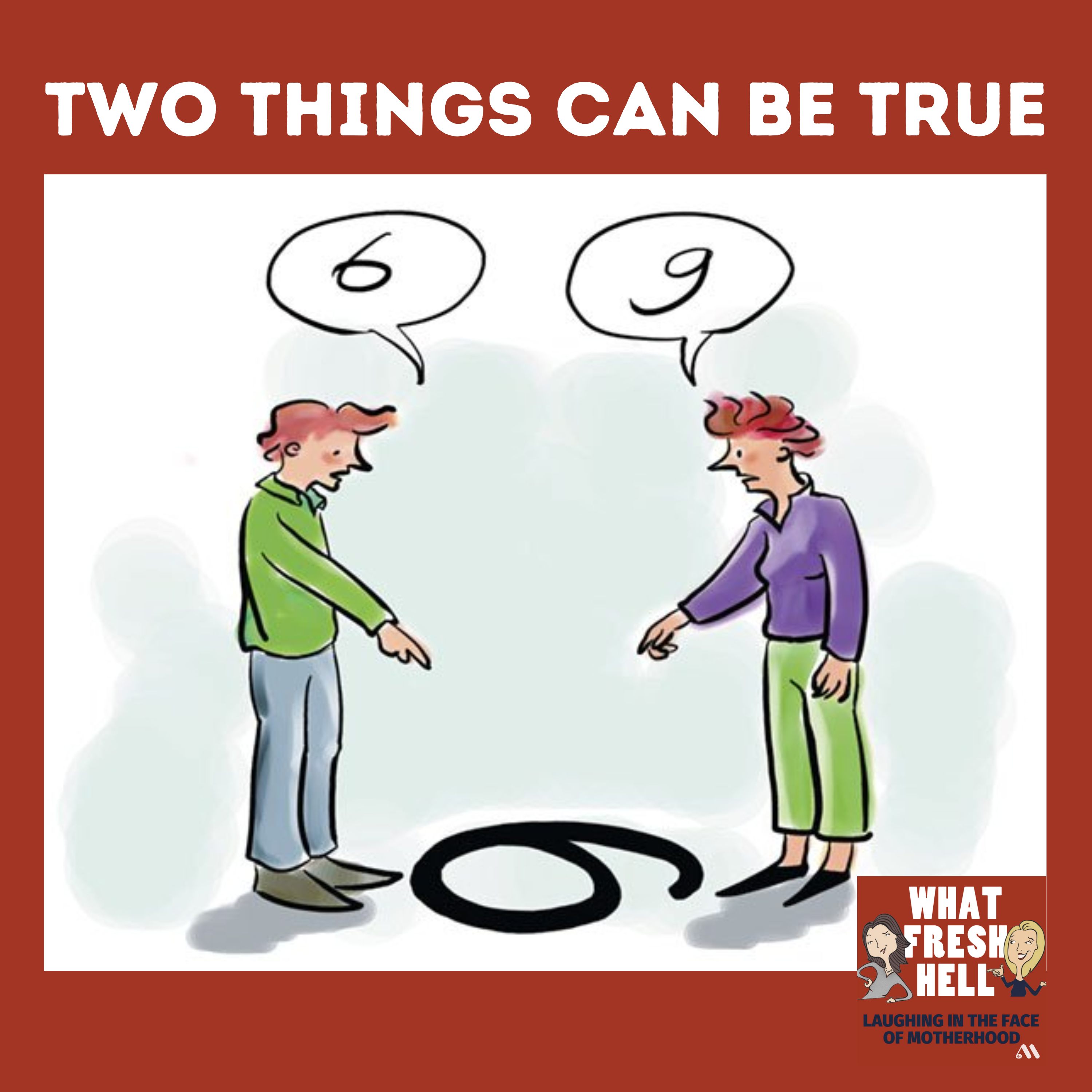 Two Things Can Be True