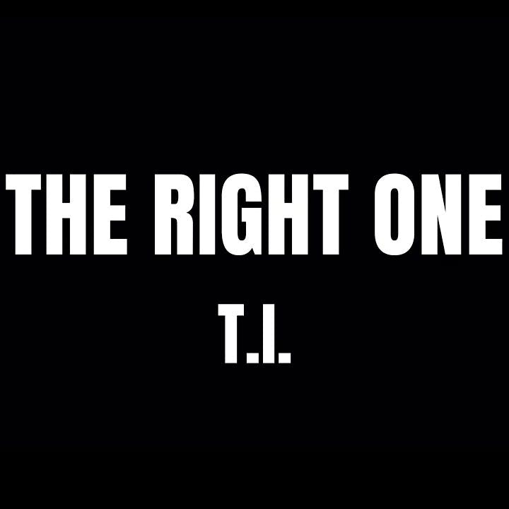 TI - THE RIGHT ONE (50 Cent Diss) TI - THE RIGHT ONE (50 Cent Diss)