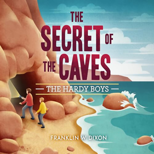The Hardy Boys - The Secret of the Caves by Franklin W. Dixon ~ Full Audiobook