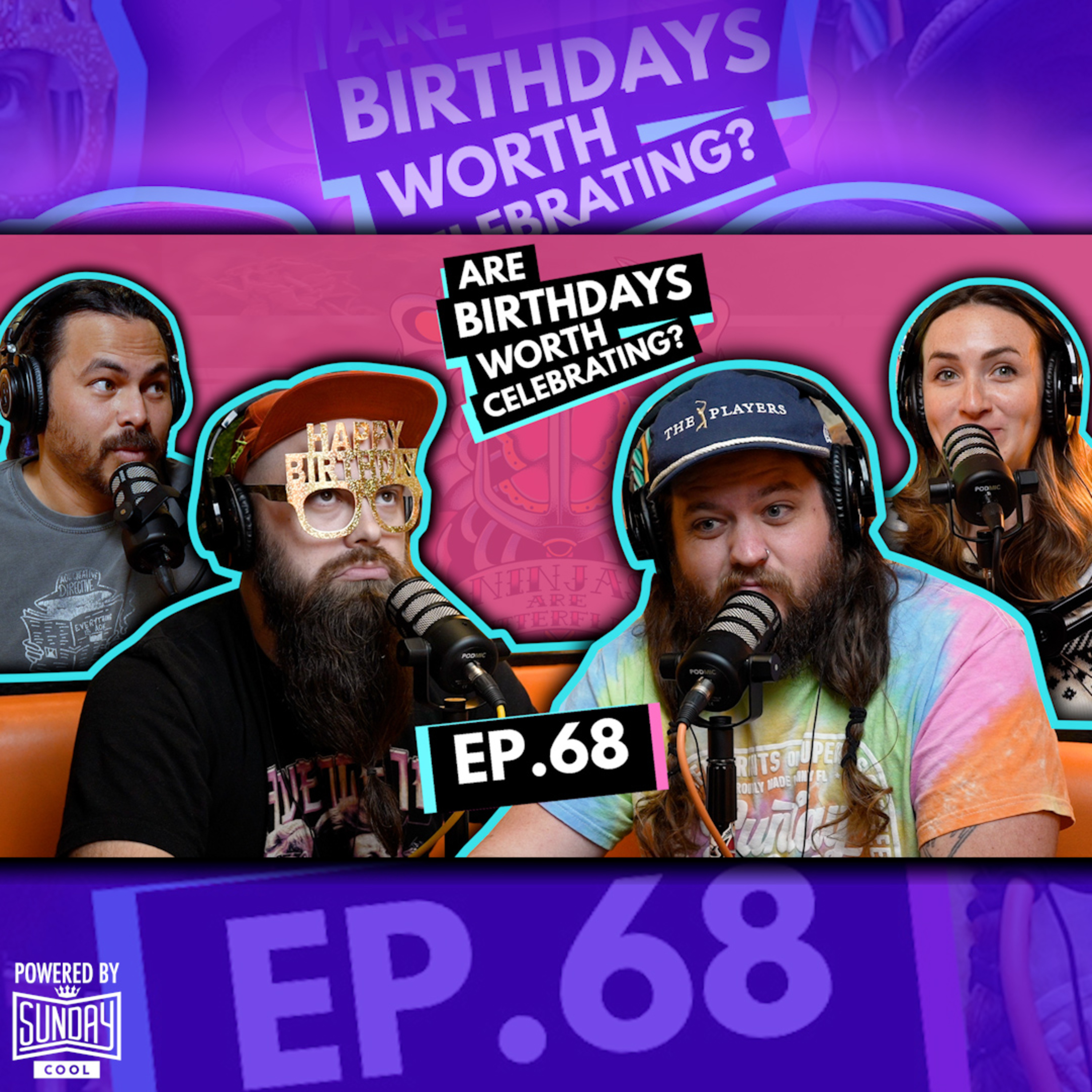 068 - Are Birthdays Worth Celebrating?